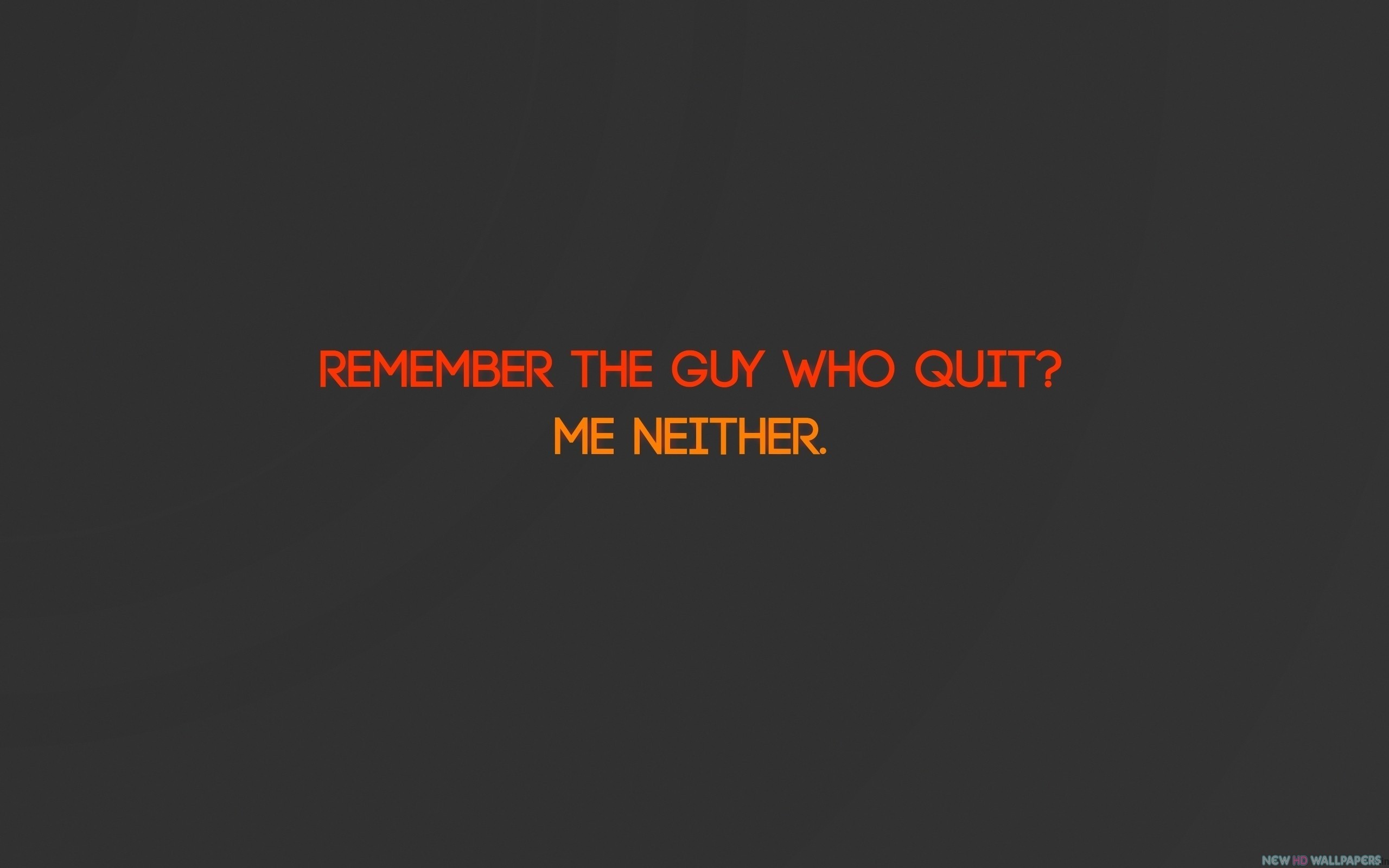 2560x1600 ME Neither Inspirational Quotes