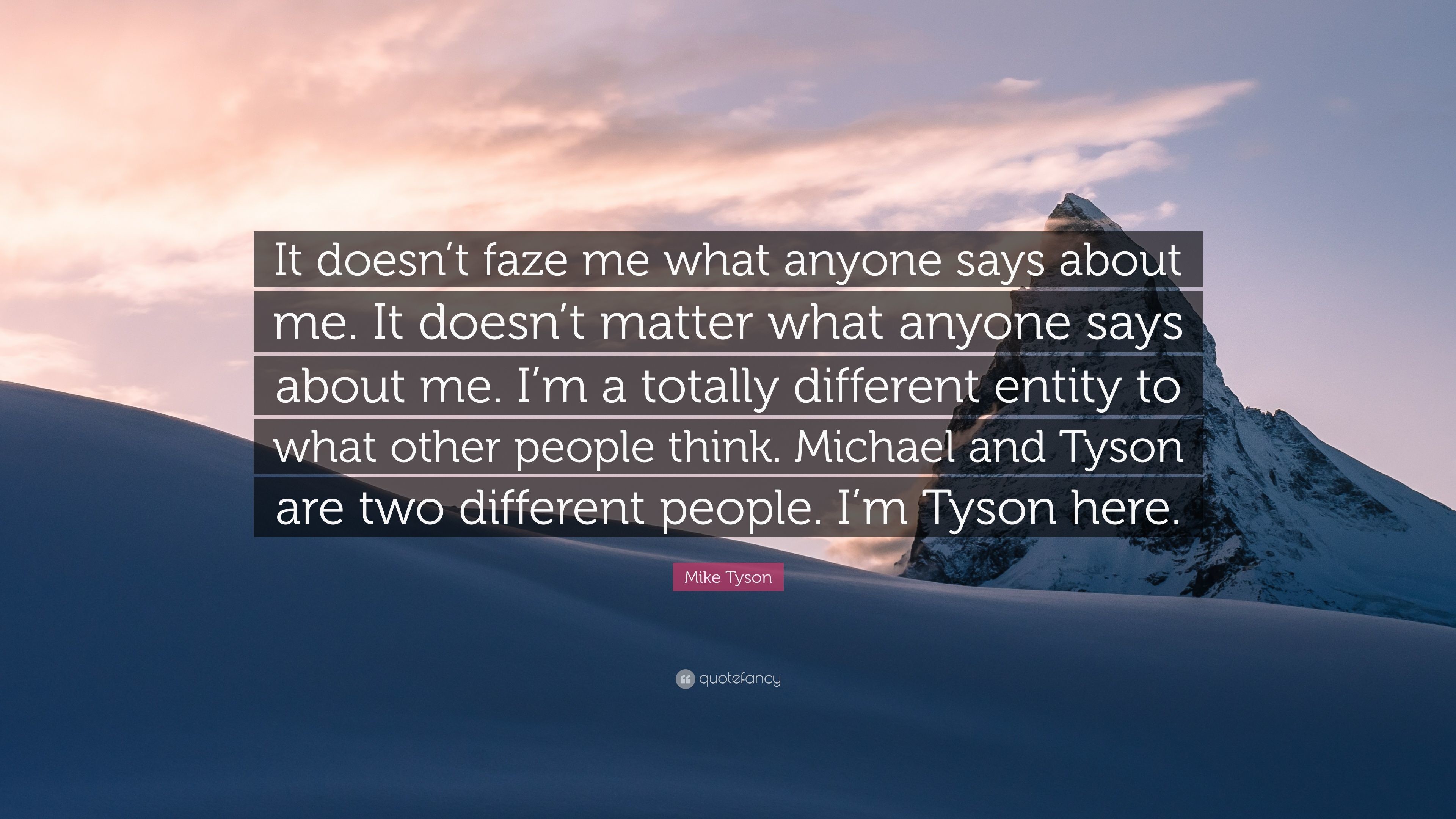 3840x2160 Mike Tyson Quote: “It doesn't faze me what anyone says about me