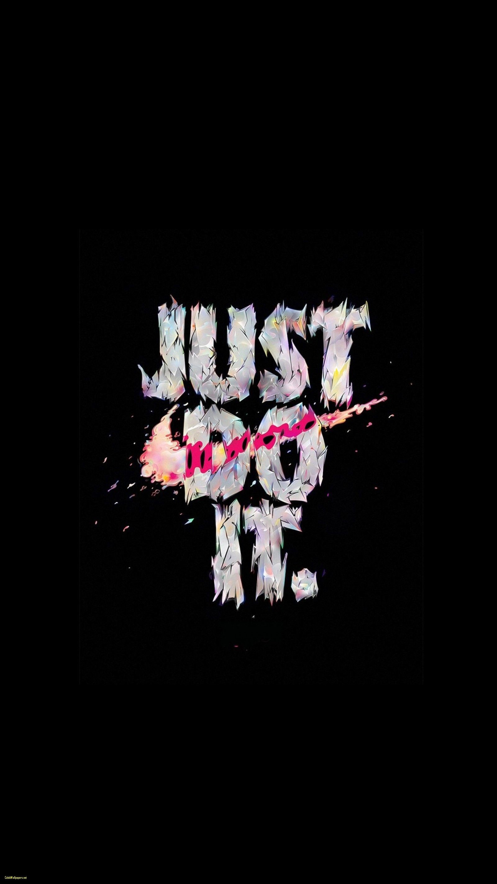 1600x2844 Just Do It Nike Hd iPhone 6 Wallpaper Background Best Of Just Do It ..