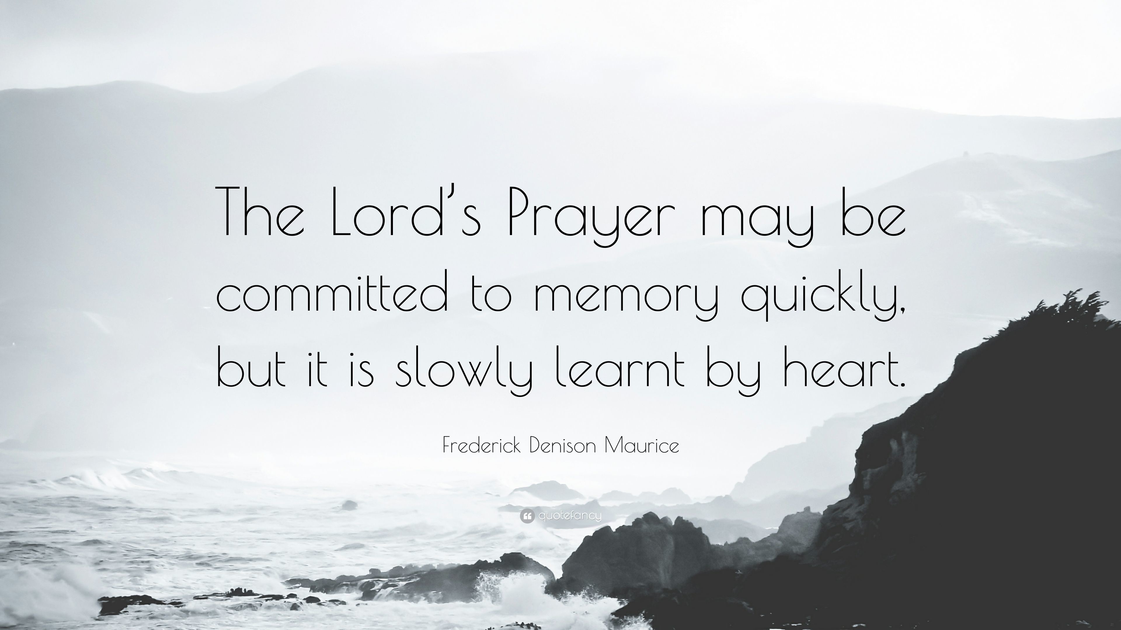 3840x2160 Frederick Denison Maurice Quote: “The Lord's Prayer may be committed to  memory quickly,