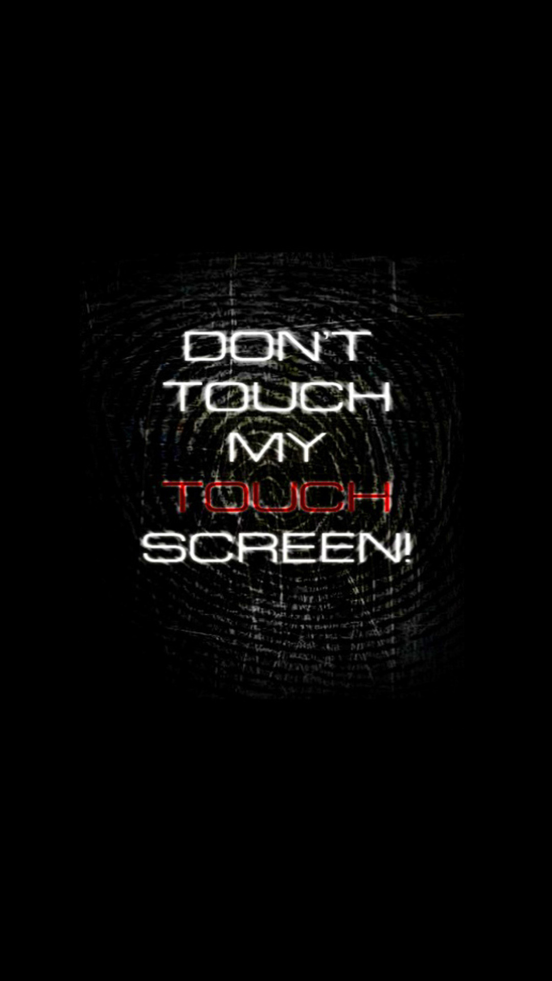 1080x1920 Don-T-Touch-My-Phone-Wallpapers-full-HD-