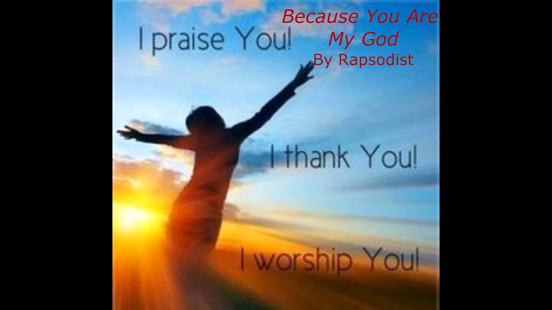 1920x1080 Because You Are My God by Rapsodist: New Praise and Worship Song 2016 -  YouTube