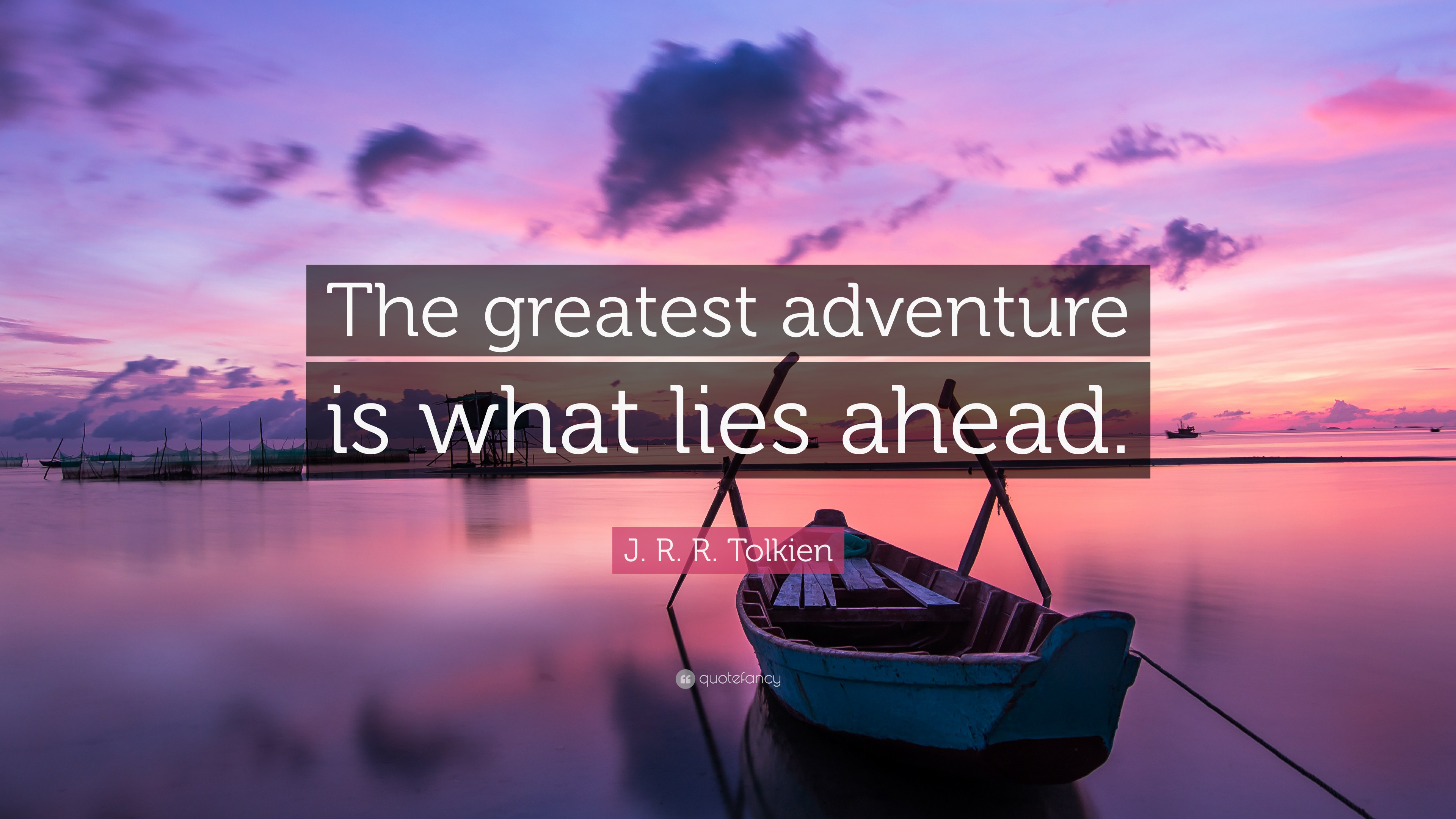 3840x2160 Adventure Quotes: “The greatest adventure is what lies ahead.” — J. R. R.  Tolkien
