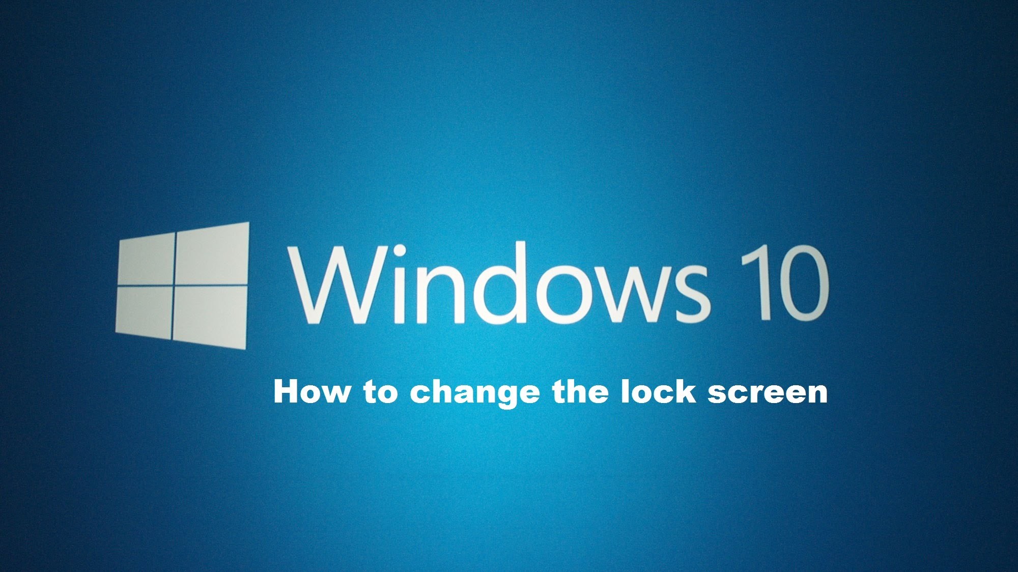 2000x1124 How to change the lock screen within Windows 10