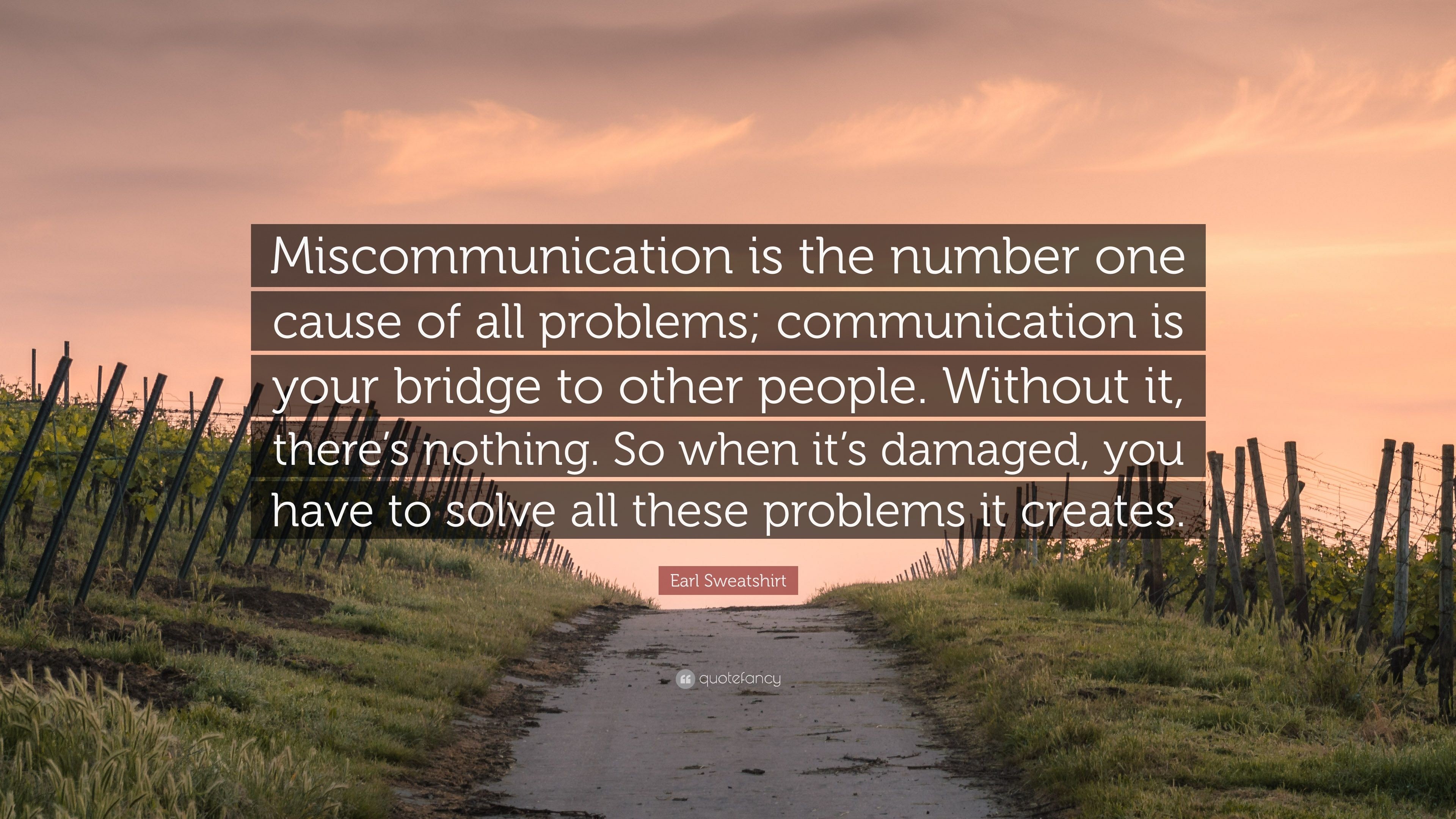 3840x2160 Earl Sweatshirt Quote: “Miscommunication is the number one cause of all  problems; communication