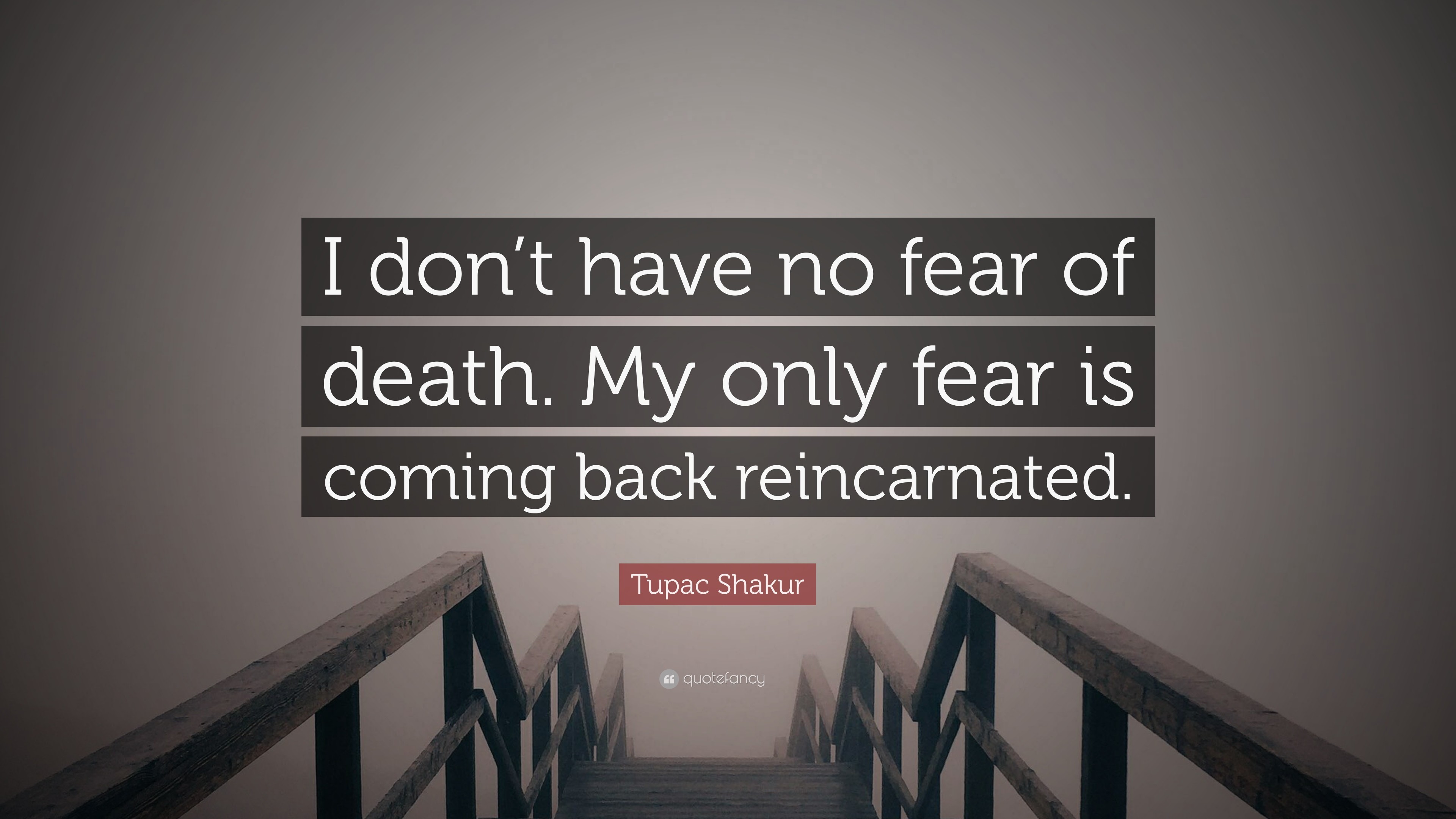 3840x2160 Tupac Shakur Quote: “I don't have no fear of death. My
