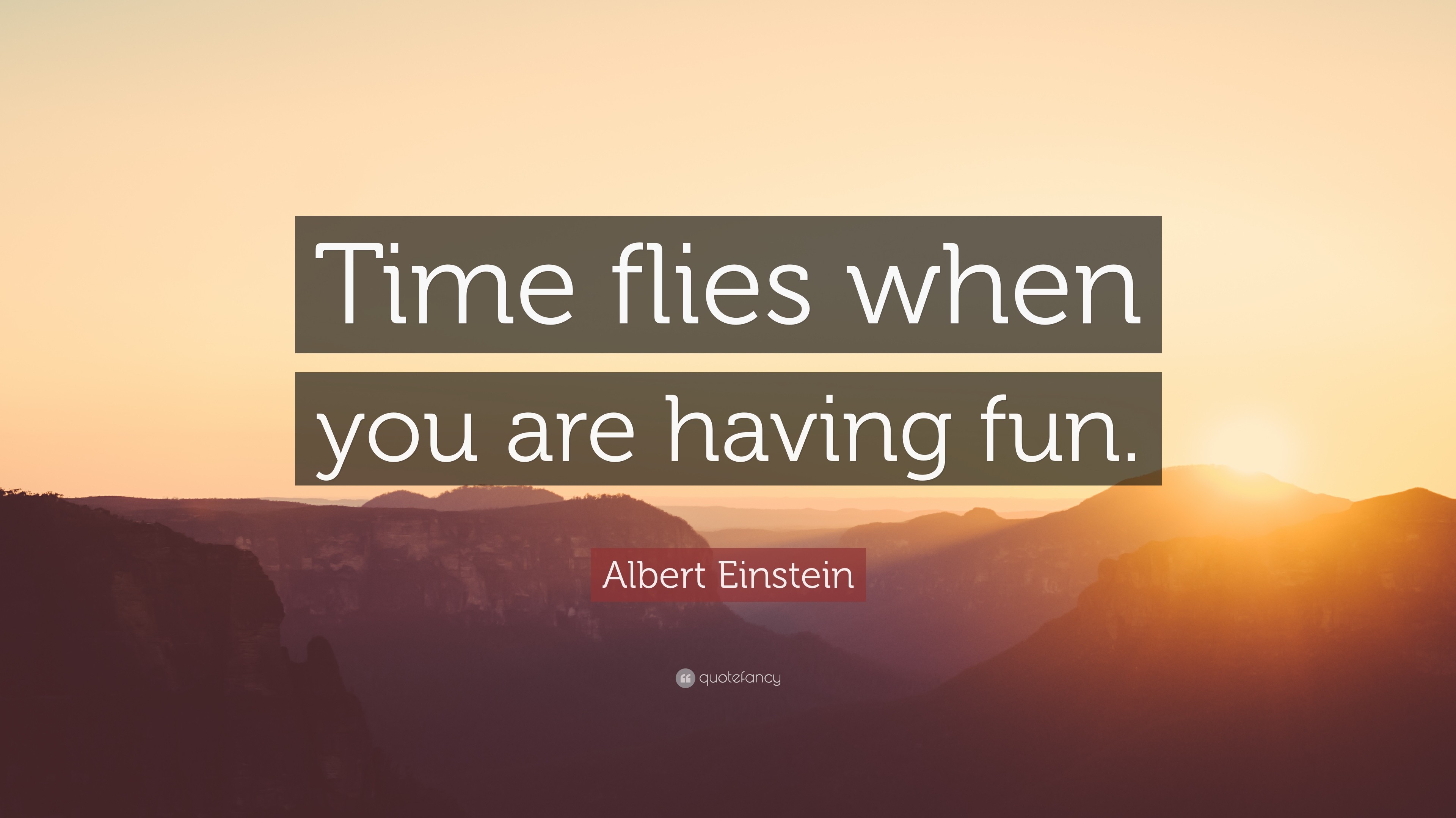 3840x2160 Albert Einstein Quote: “Time flies when you are having fun.”