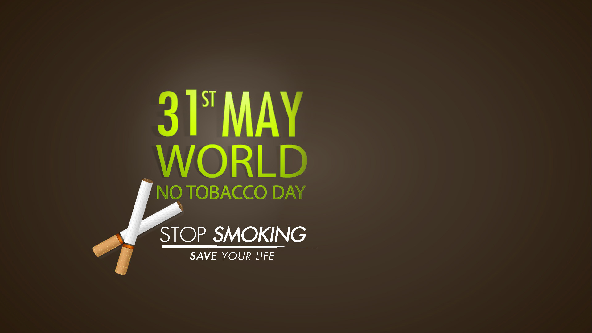 1920x1080 31st May World No Tobacco Day Stop Smoking Save Your Life