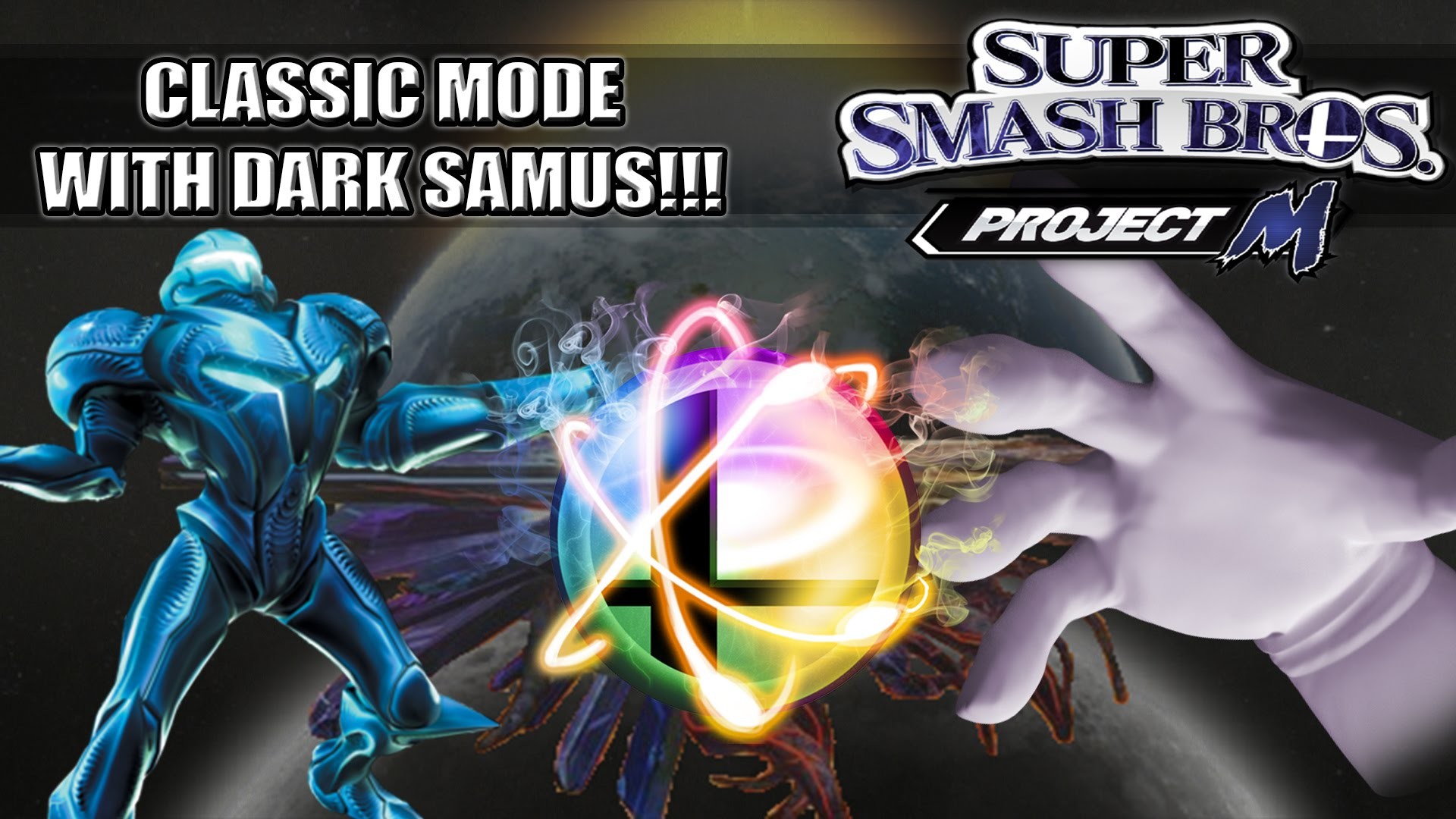 1920x1080 CLASSIC MODE WITH DARK SAMUS | Super Smash Bros. Project M | Classic Mode  Gameplay