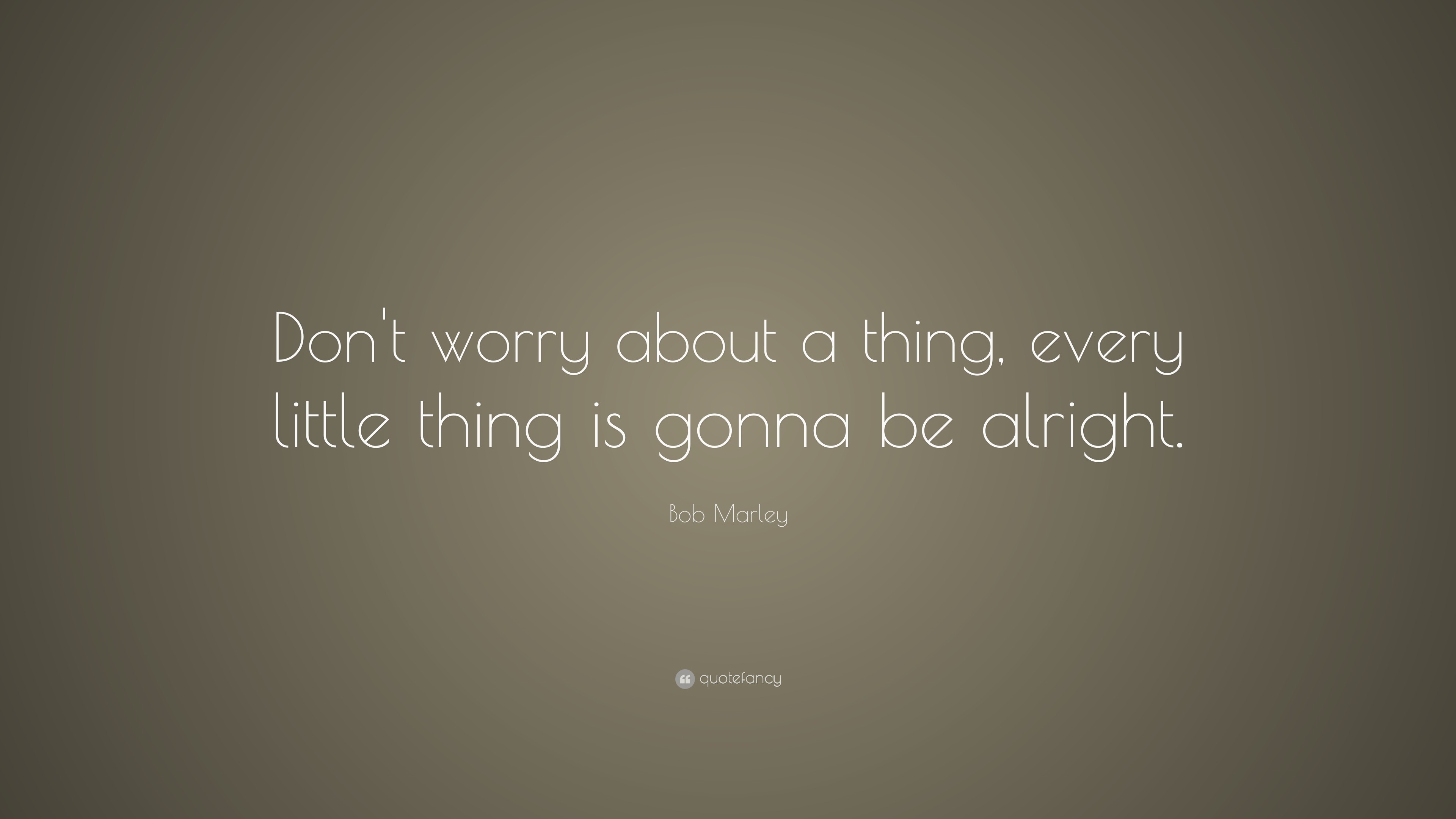 3840x2160 bob marley quotes about worry, Famous bob marley quotes about worry,  Popular bob marley quotes about worry