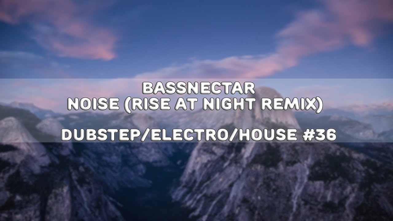 1920x1080 Bassnectar - Noise (Rise At Night Remix) [1080p60]