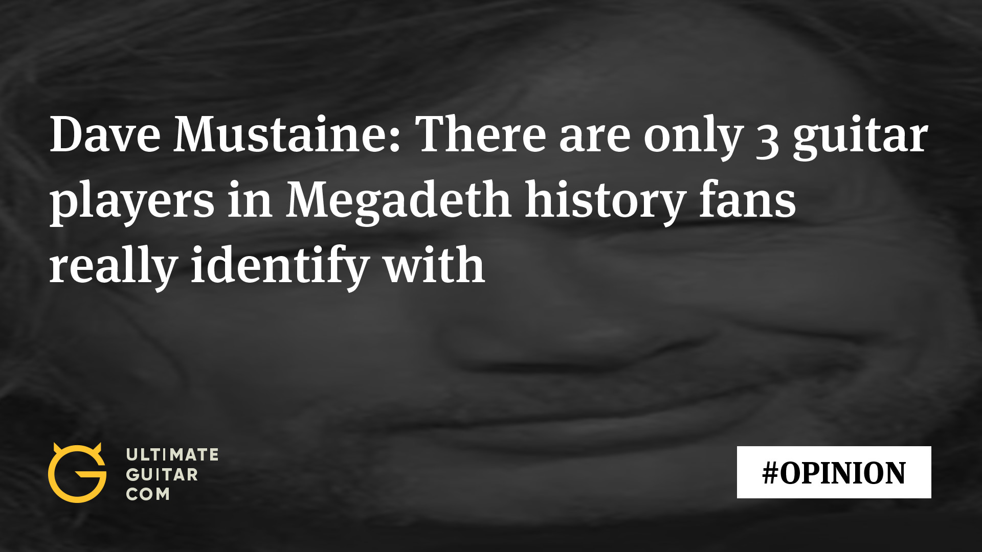 1920x1080 Dave Mustaine: There Are Really Just Three Megadeth Guitar Players Fans  Identify With | Music News @ Ultimate-Guitar.Com
