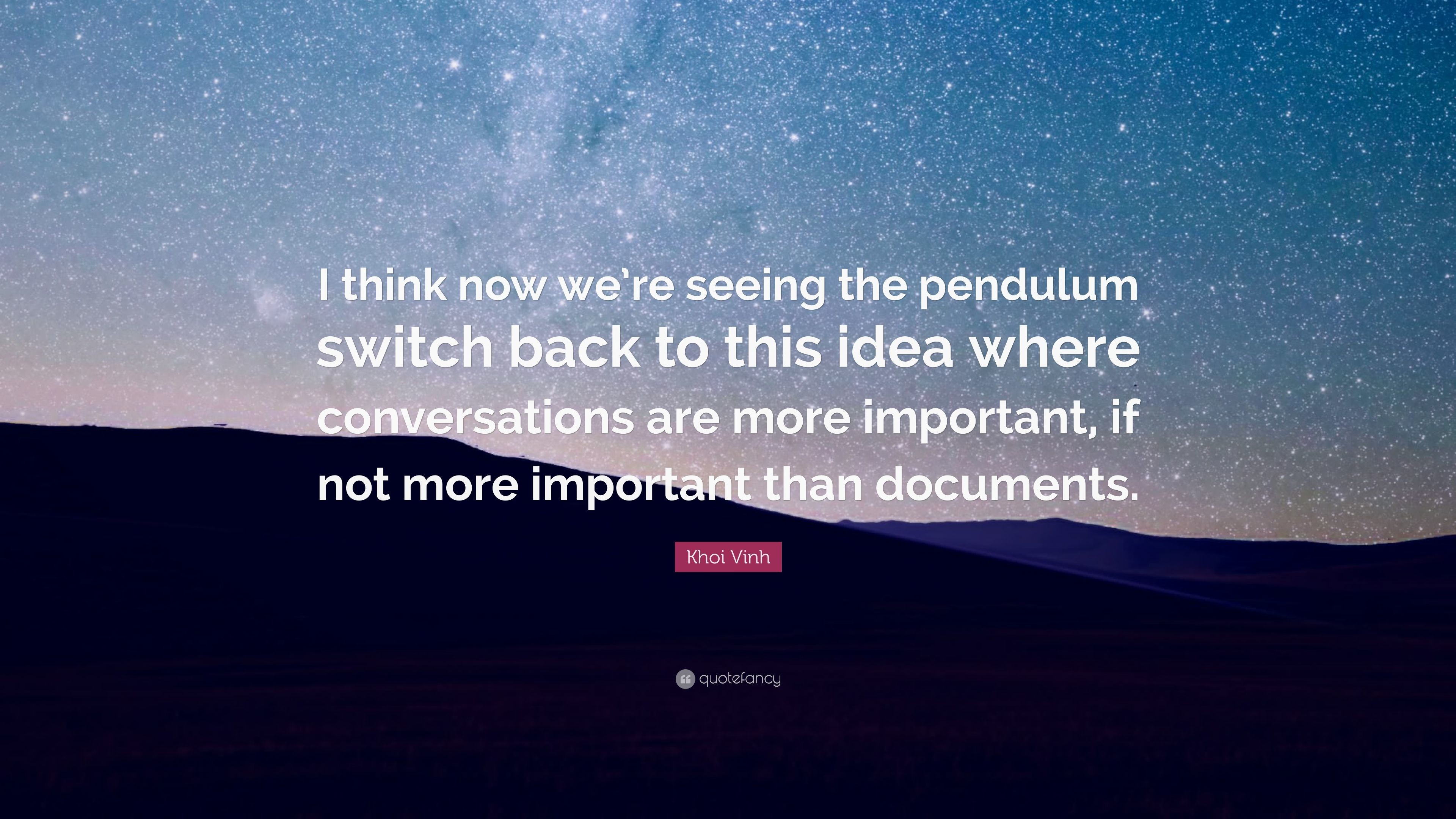 3840x2160 Khoi Vinh Quote: “I think now we're seeing the pendulum switch back