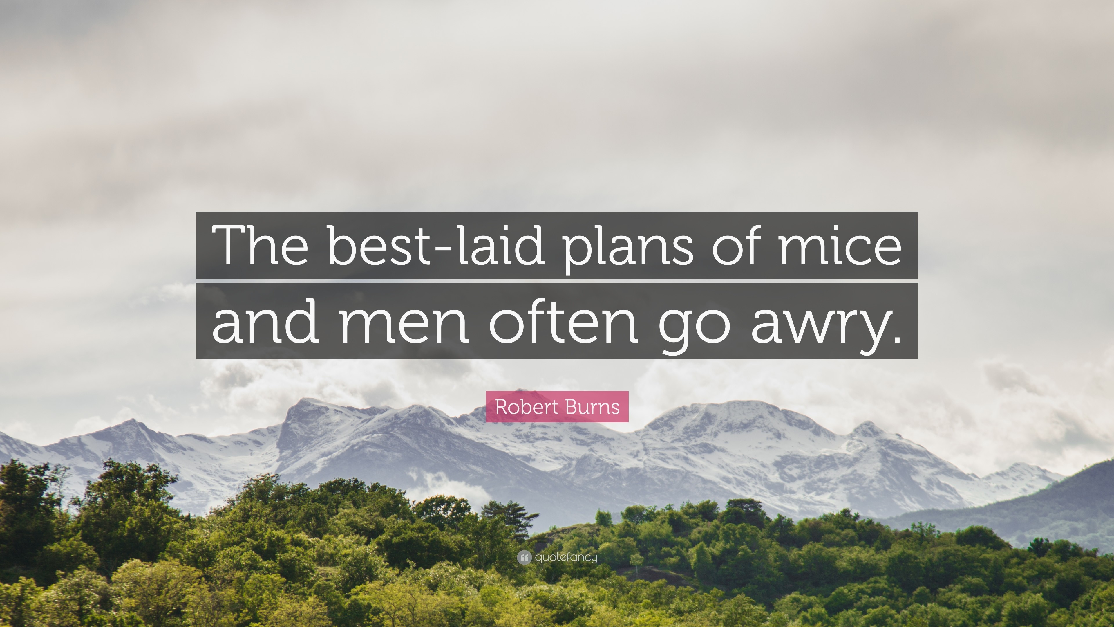 3840x2160 Robert Burns Quote: “The best-laid plans of mice and men often go