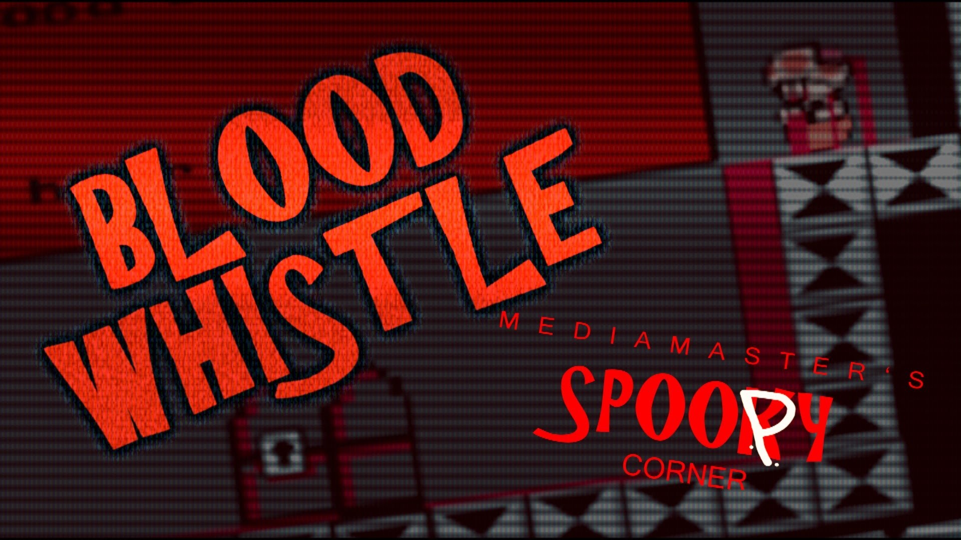 1920x1080 "Blood Whistle" Creepypasta Part 1 - Spoopy Corner