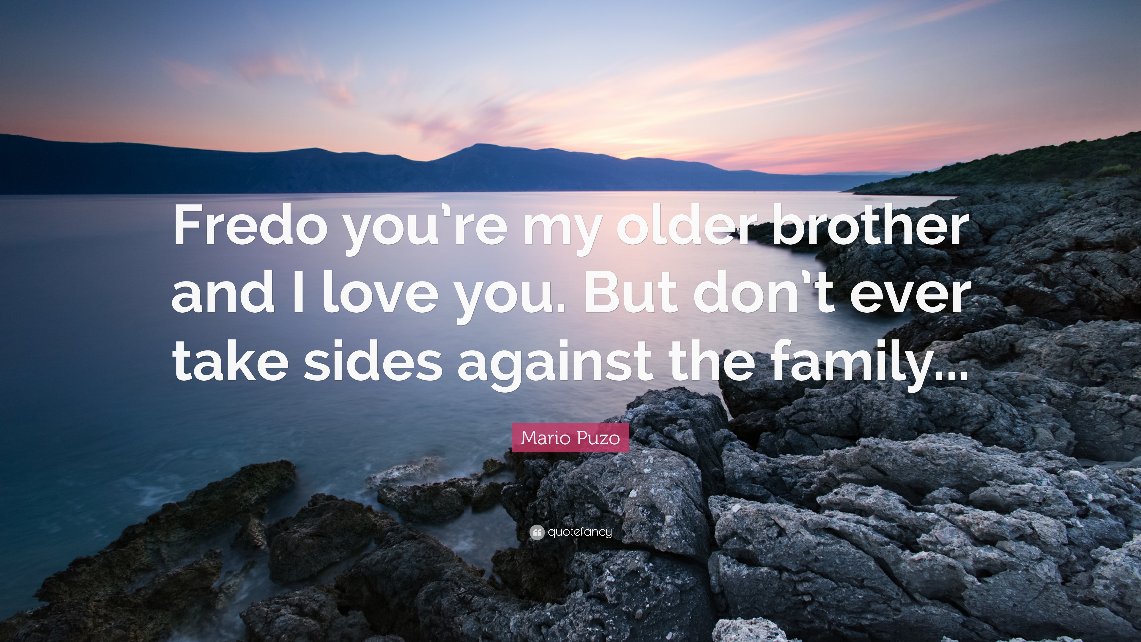 3840x2160 Mario Puzo Quote: “Fredo you're my older brother and I love you