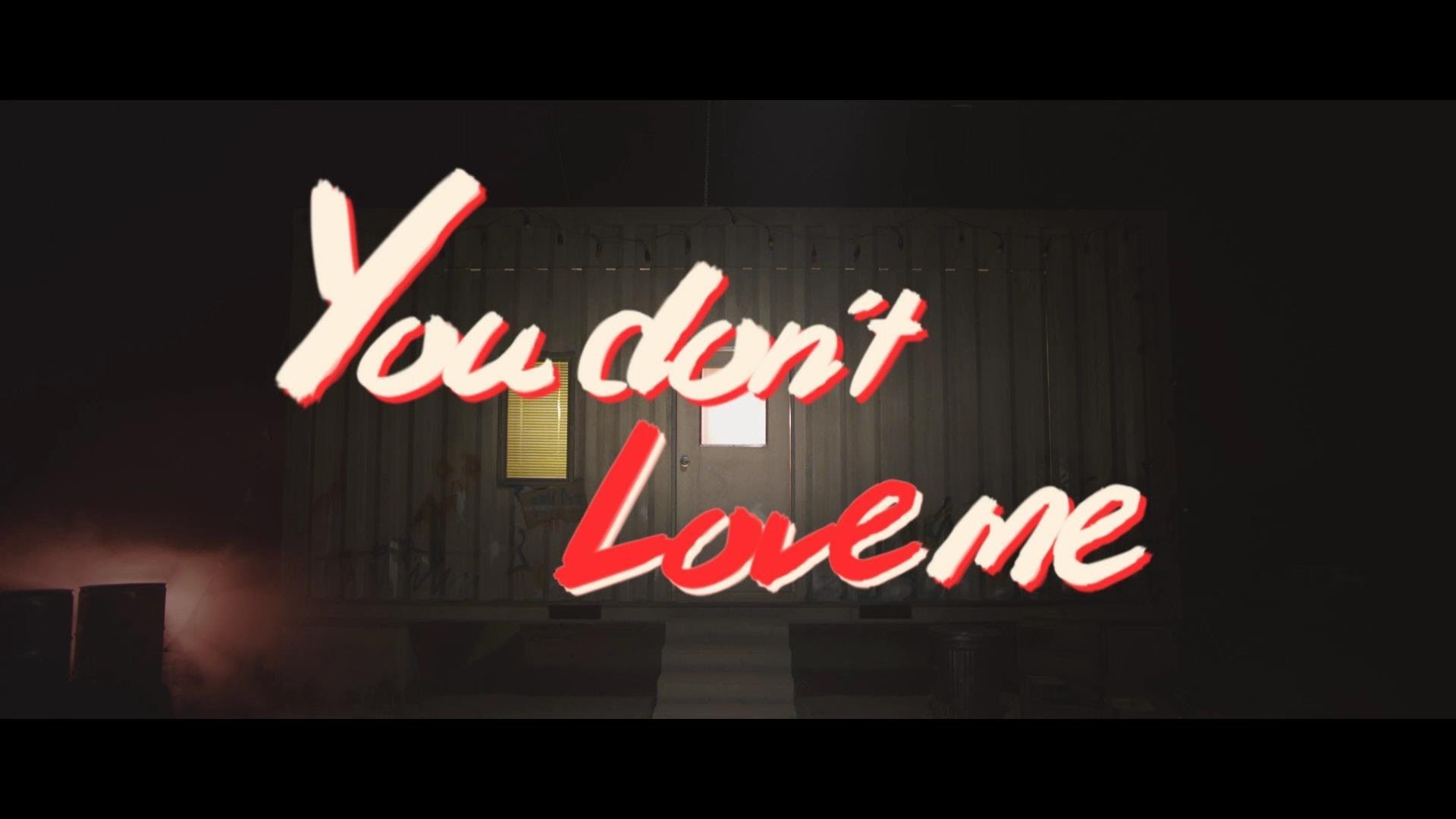 1920x1080 You Don't Love Me