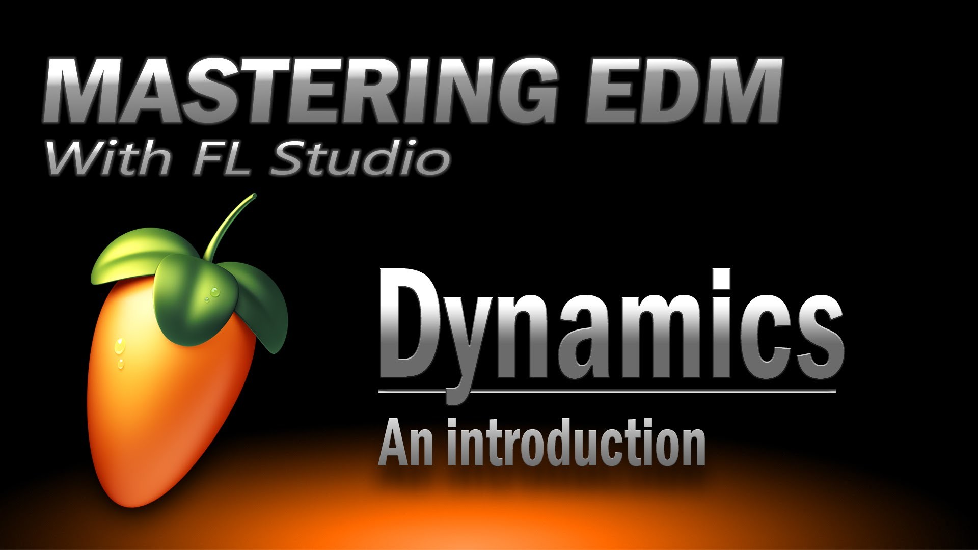 1920x1080 Mastering EDM Episode 14 | Intro to Dynamics - FL Studio