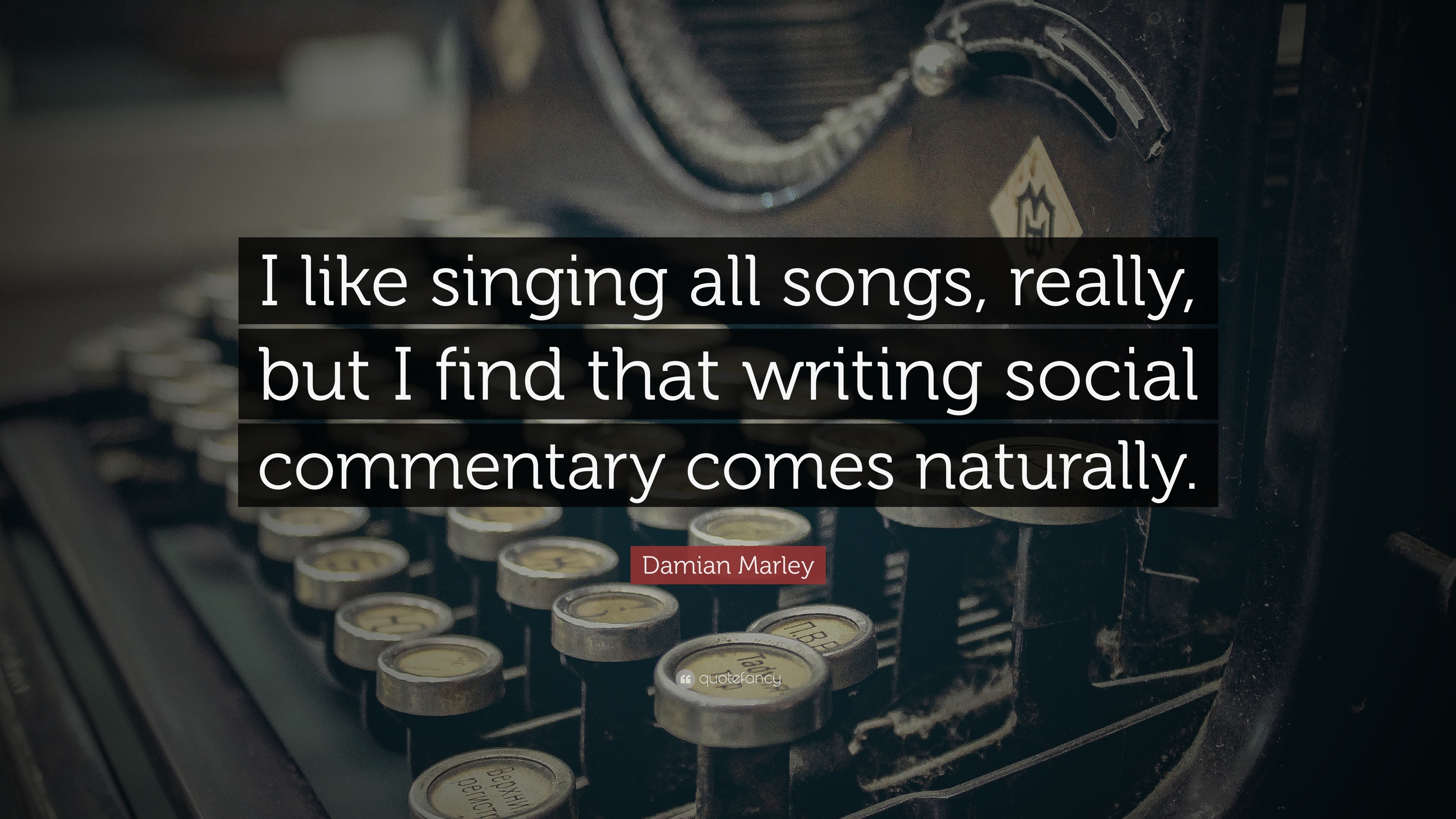 3840x2160 Damian Marley Quote: “I like singing all songs, really, but I find
