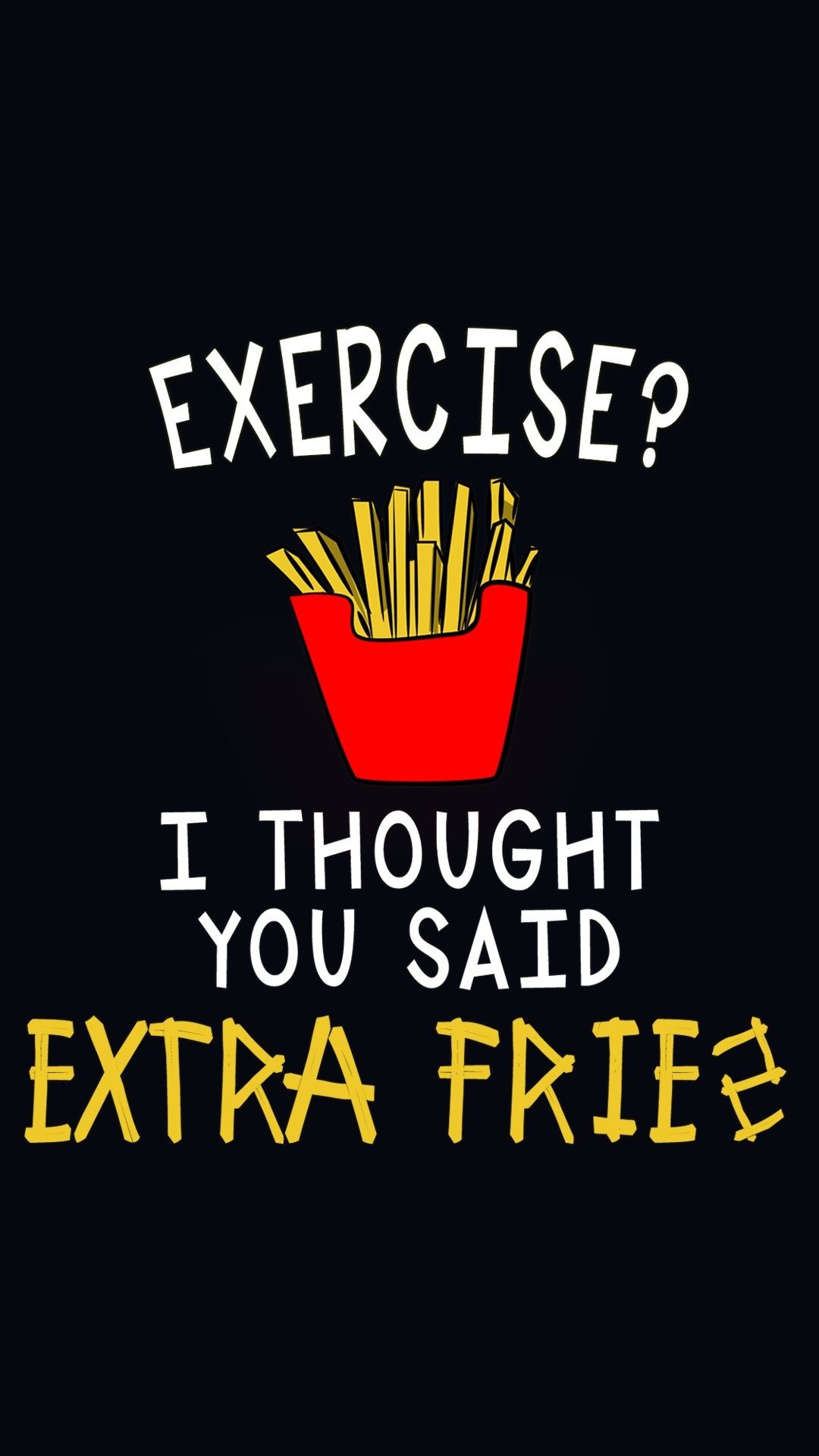 1080x1920 love for fries- @mobile9 | iPhone 6 funny wallpapers, backgrounds, quotes &  design