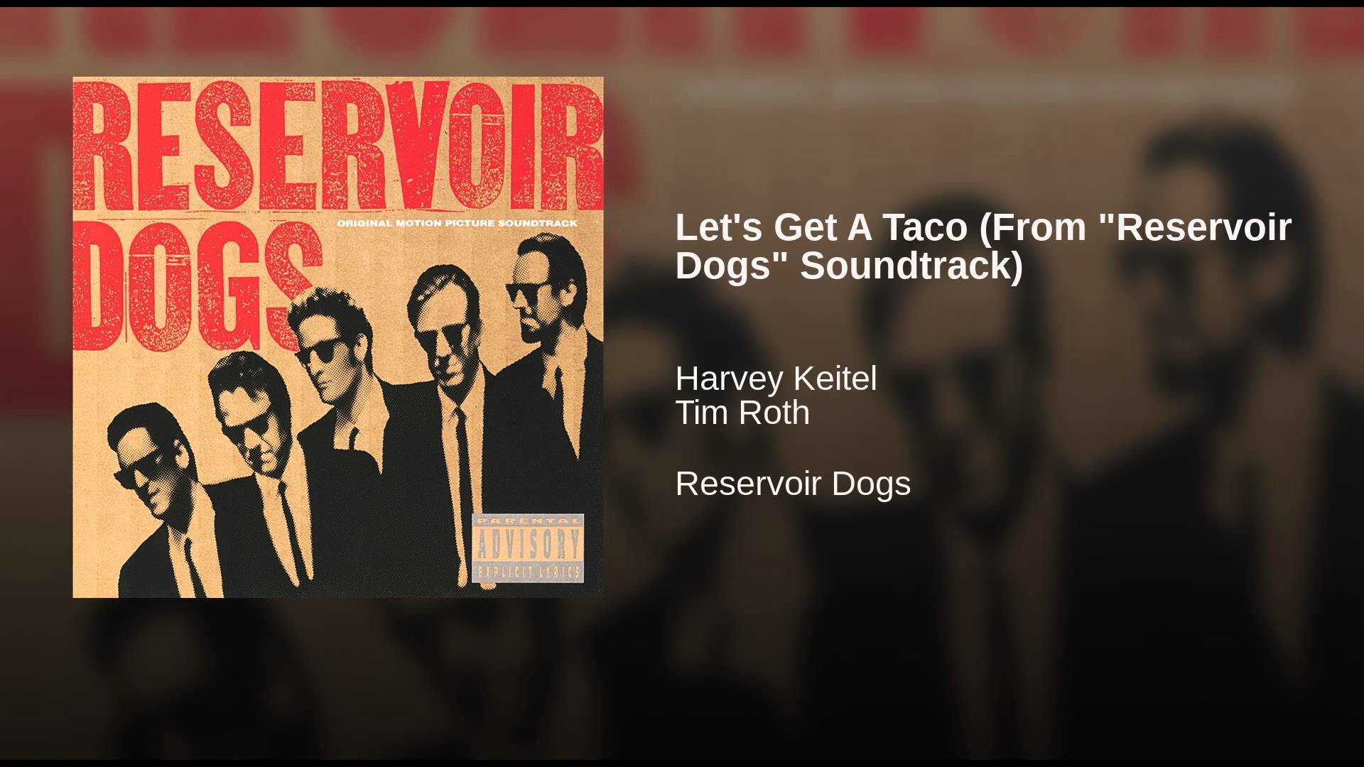 1920x1080 Let's Get A Taco (From "Reservoir Dogs" Soundtrack)