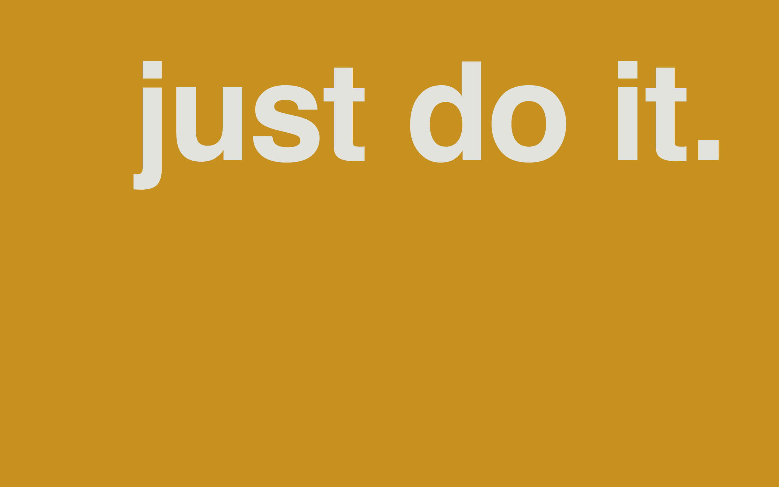 2560x1600 Simple Just Do It Wallpaper 23268