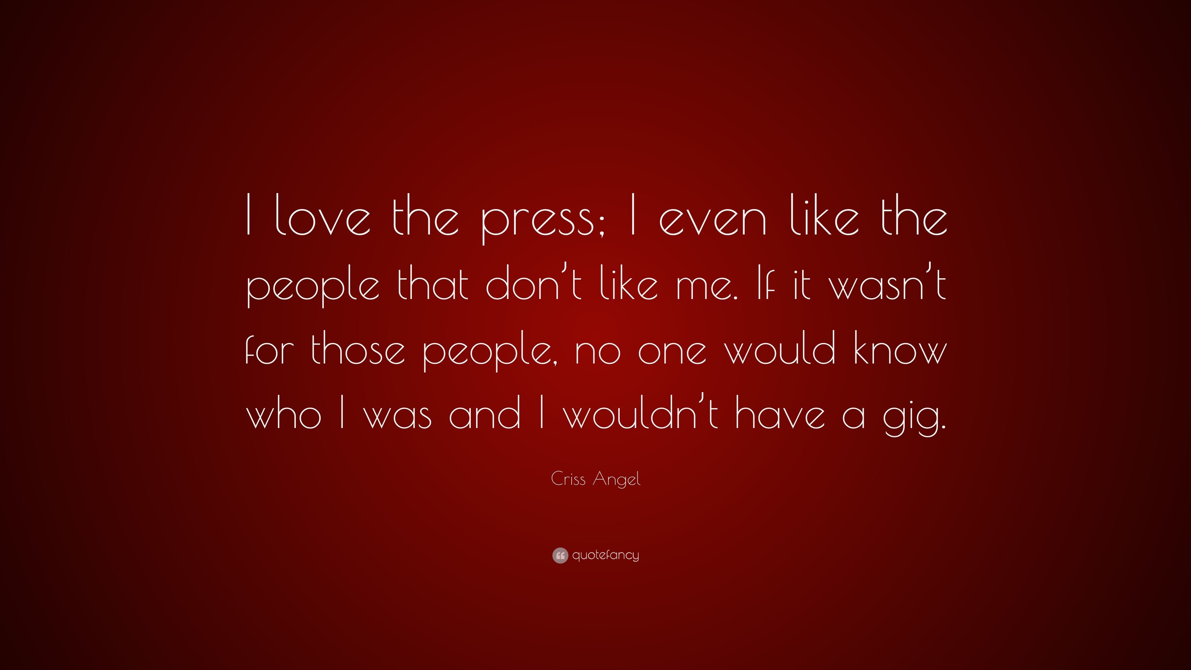 3840x2160 Criss Angel Quote: “I love the press; I even like the people that