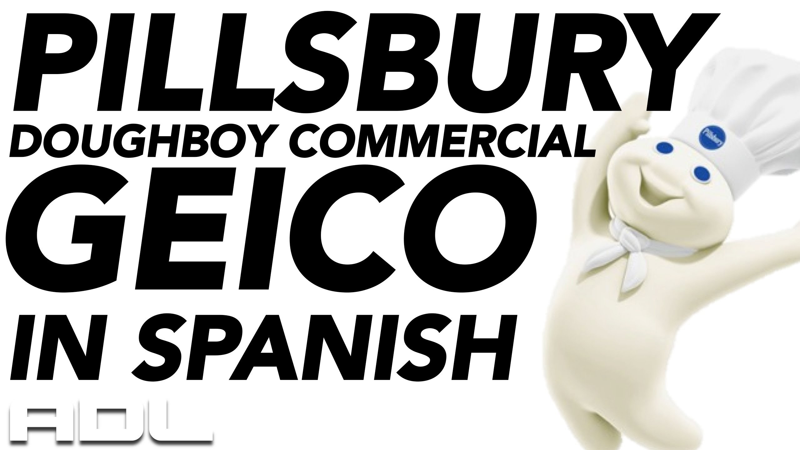 2560x1440 GEICO Pillsbury Commercial SPANISH TRANSLATION