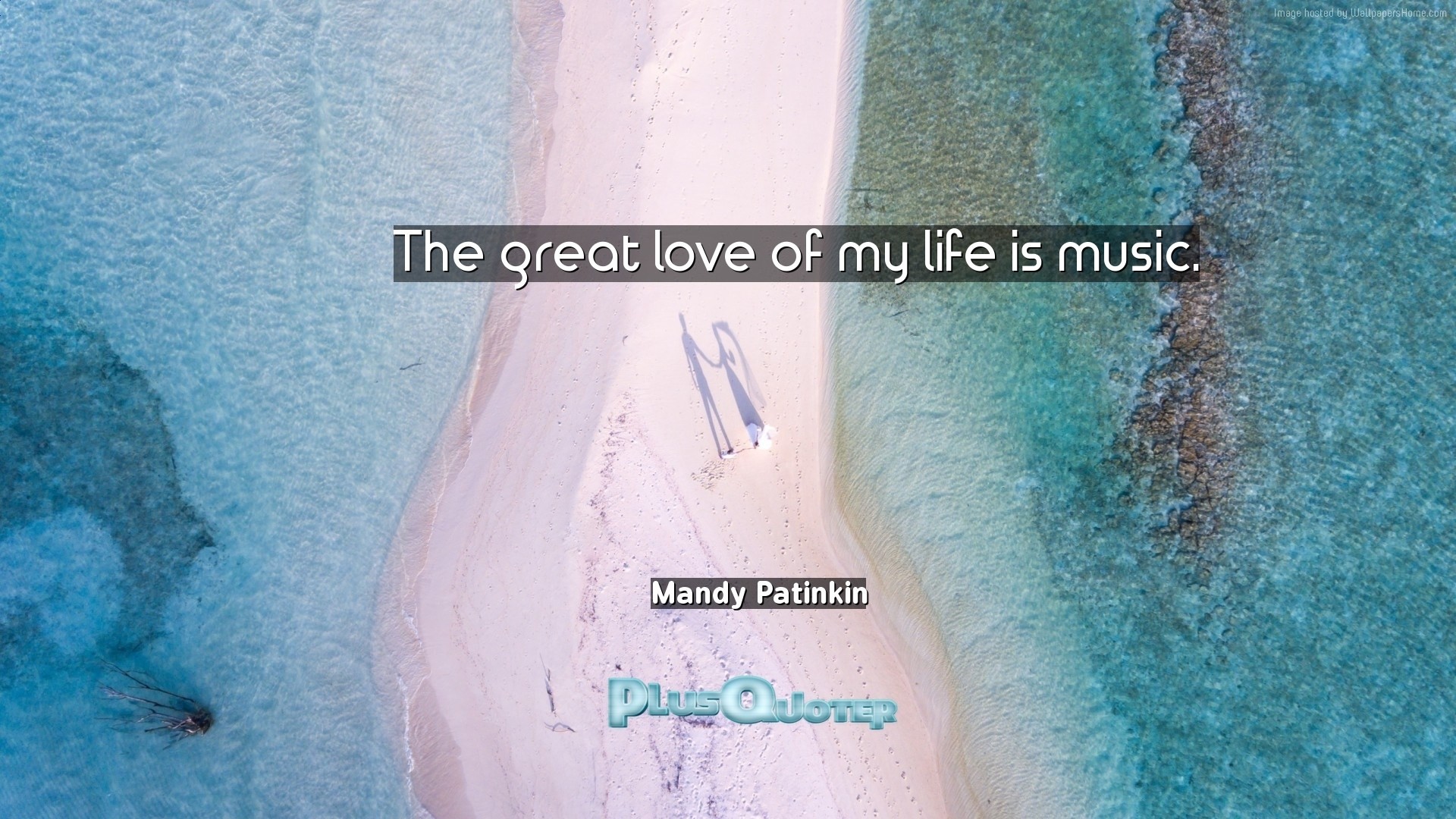 1920x1080 Download Wallpaper with inspirational Quotes- "The great love of my life is  music.
