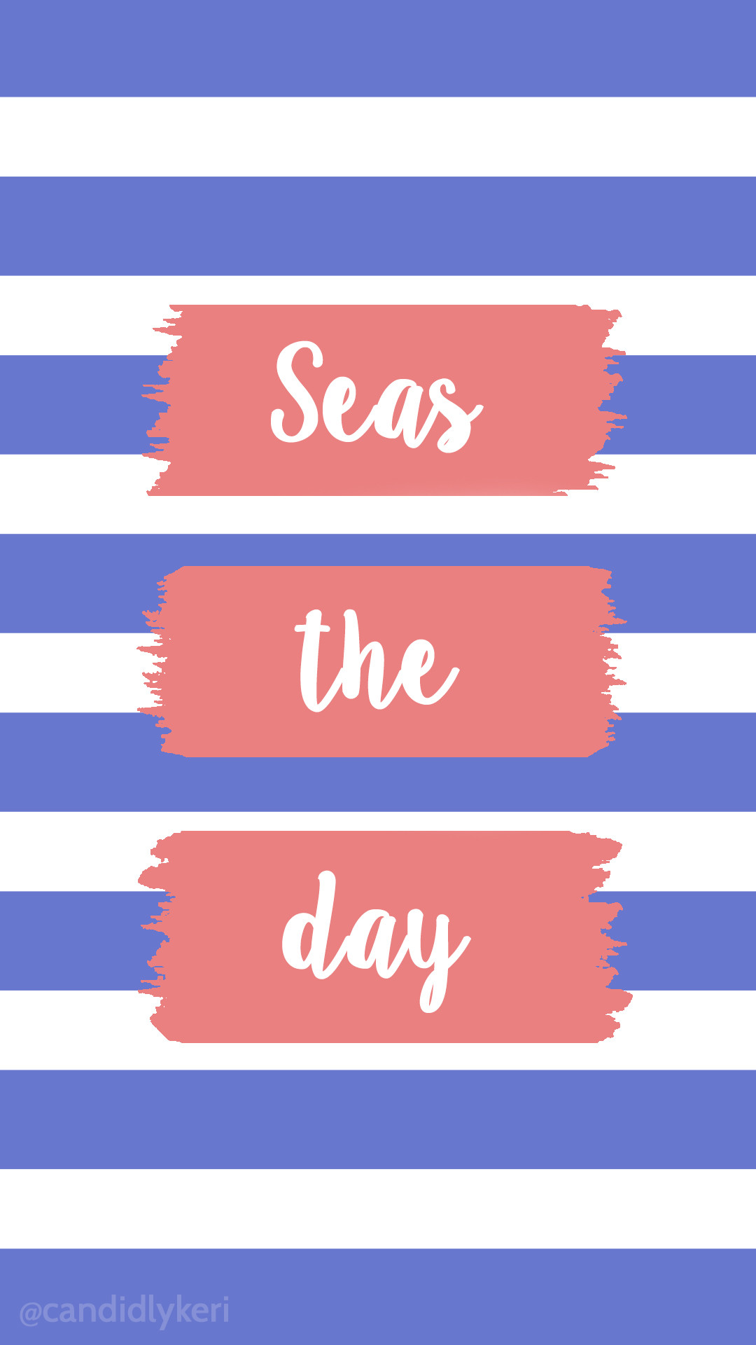 1080x1920 "Seas the day" cute nautical stripes blue and white with coral paint  strokes background