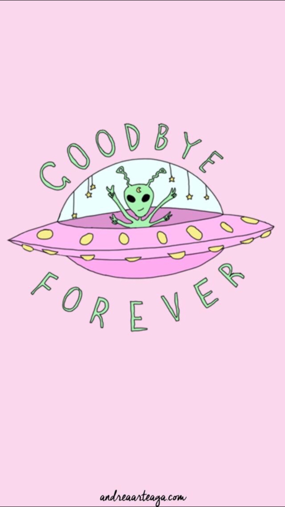 1080x1920 See this and similar accessories - goodbye drawing art cute forever hipster  Typography design green stars starry artist pink Starship type digital art  alien ...