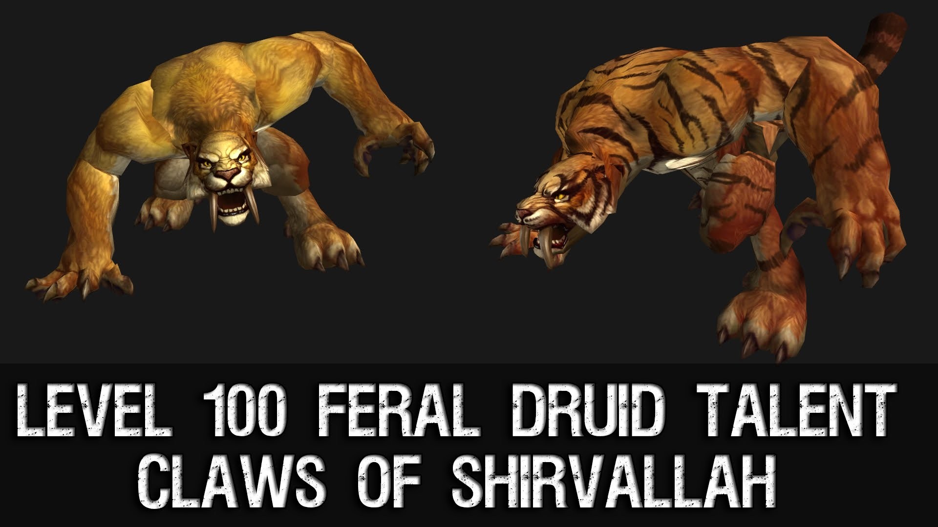1920x1080 Claws of Shirvallah - Level 100 Feral Druid Talent