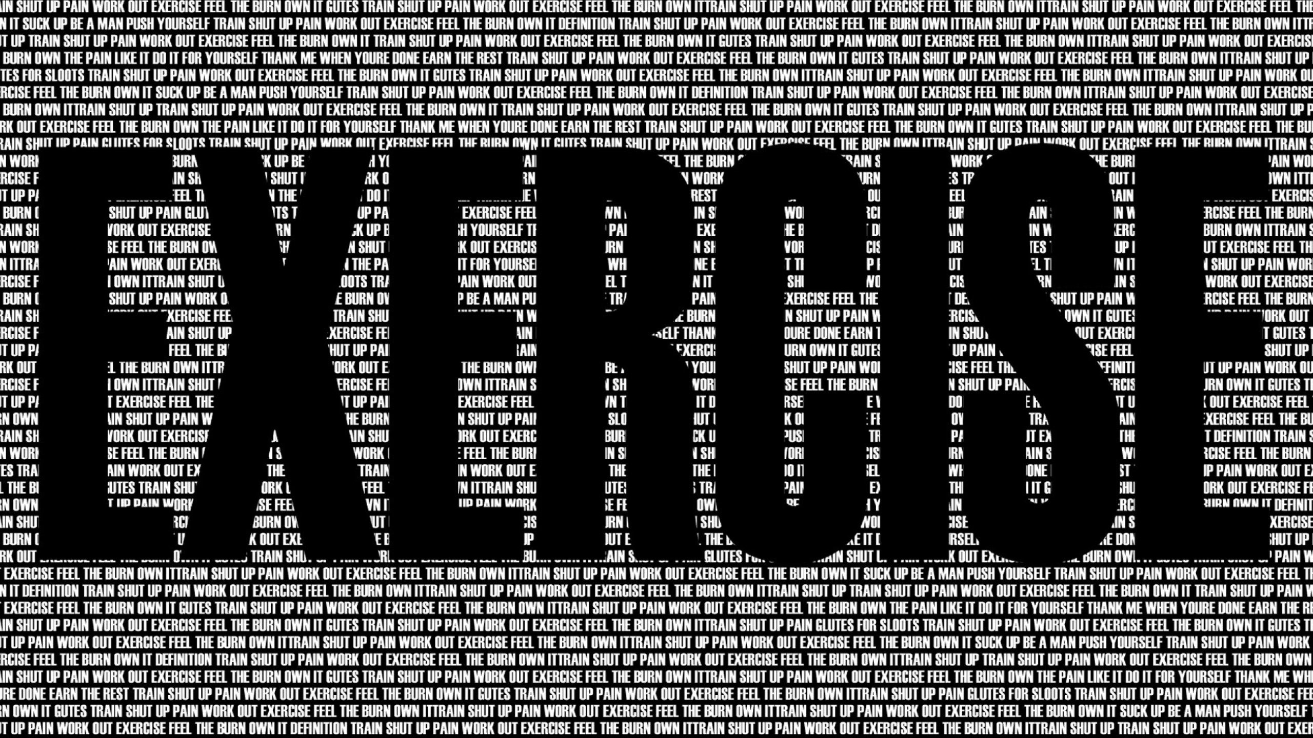 2560x1440 black and white typography exercises workout motivation .
