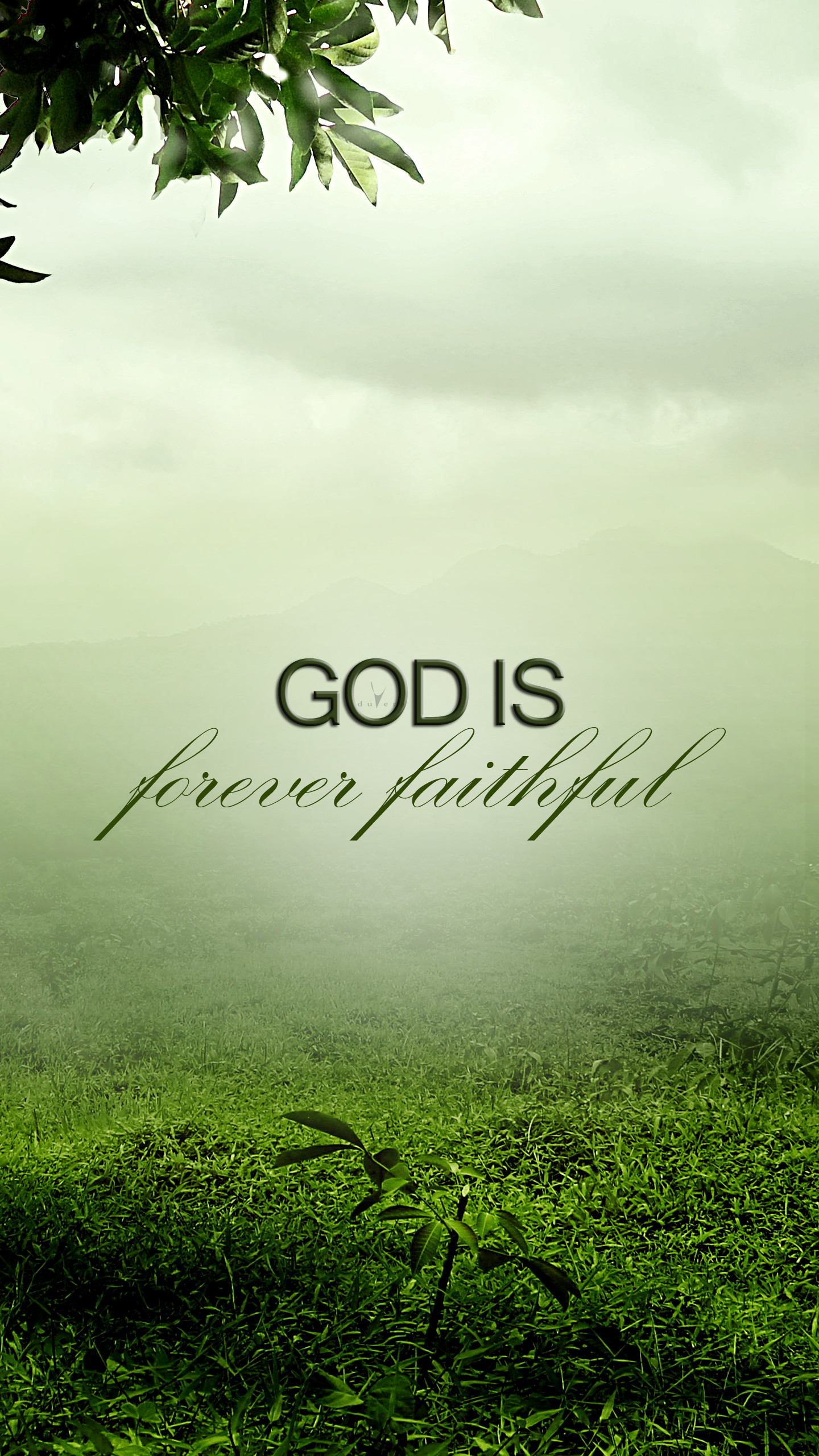 1440x2561 God is forever faithful Christian lock screen wallpaper for your mobile  phone device. Compatible with iphone iphone 5 samsung samsung samsung