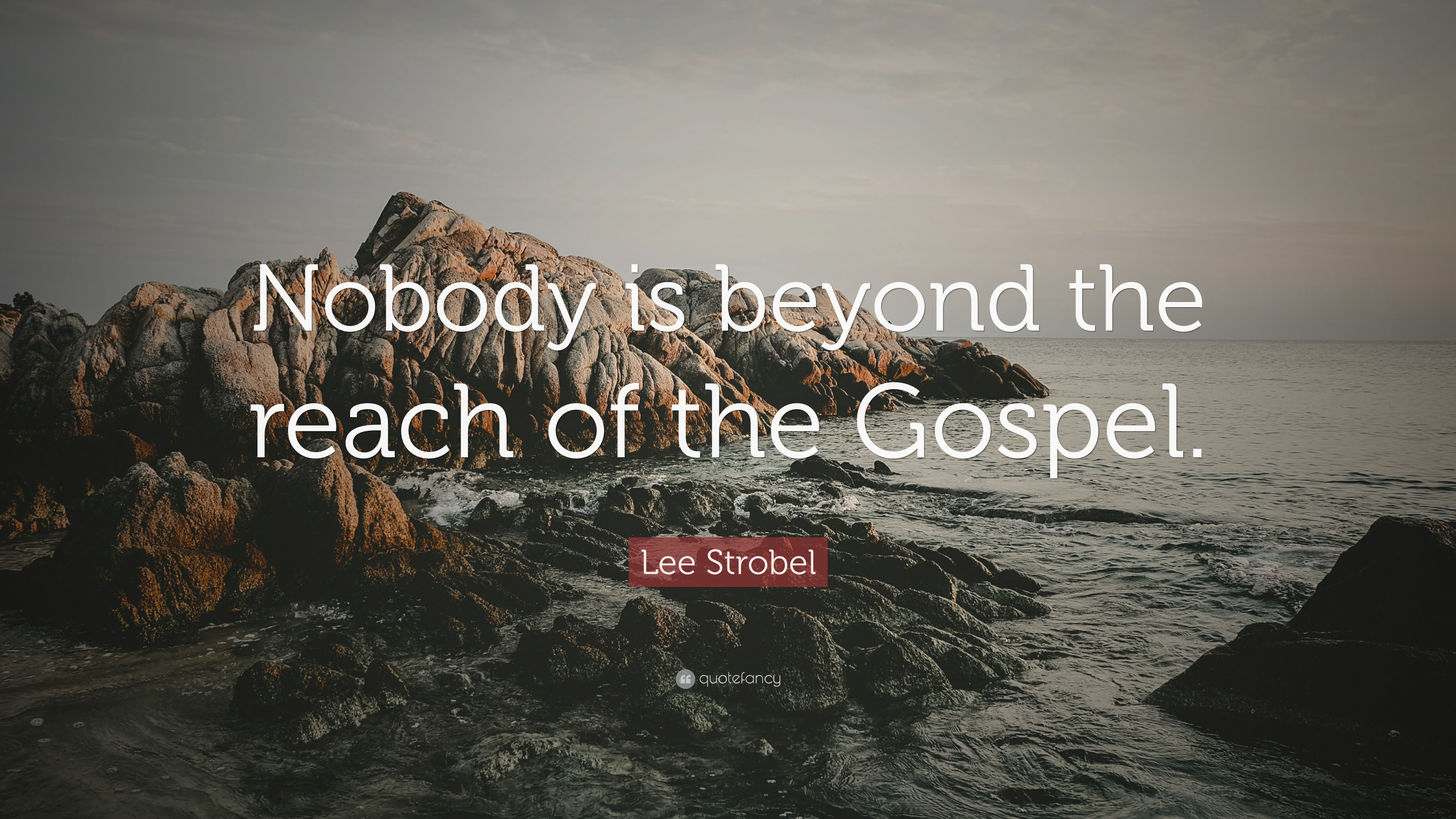 3840x2160 Lee Strobel Quote: “Nobody is beyond the reach of the Gospel.”