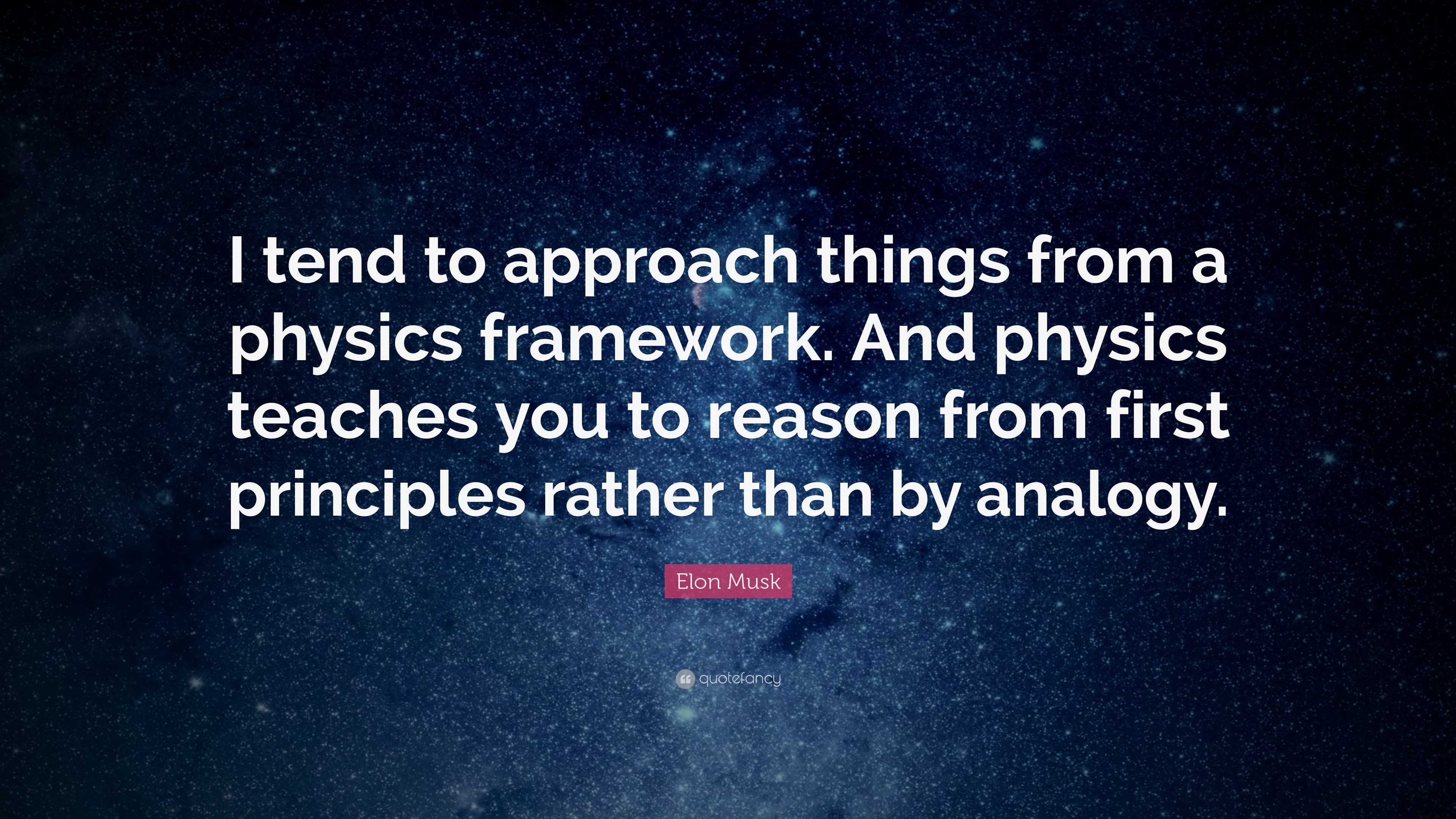 3840x2160 Elon Musk Quote: “I tend to approach things from a physics framework. And
