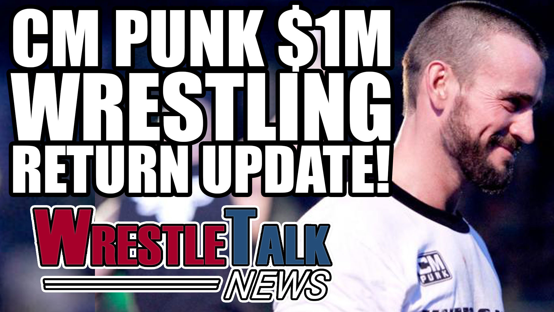 1920x1080 WWE release CM Punk match, CM Punk $1M wrestling return update -  WrestleTalk News