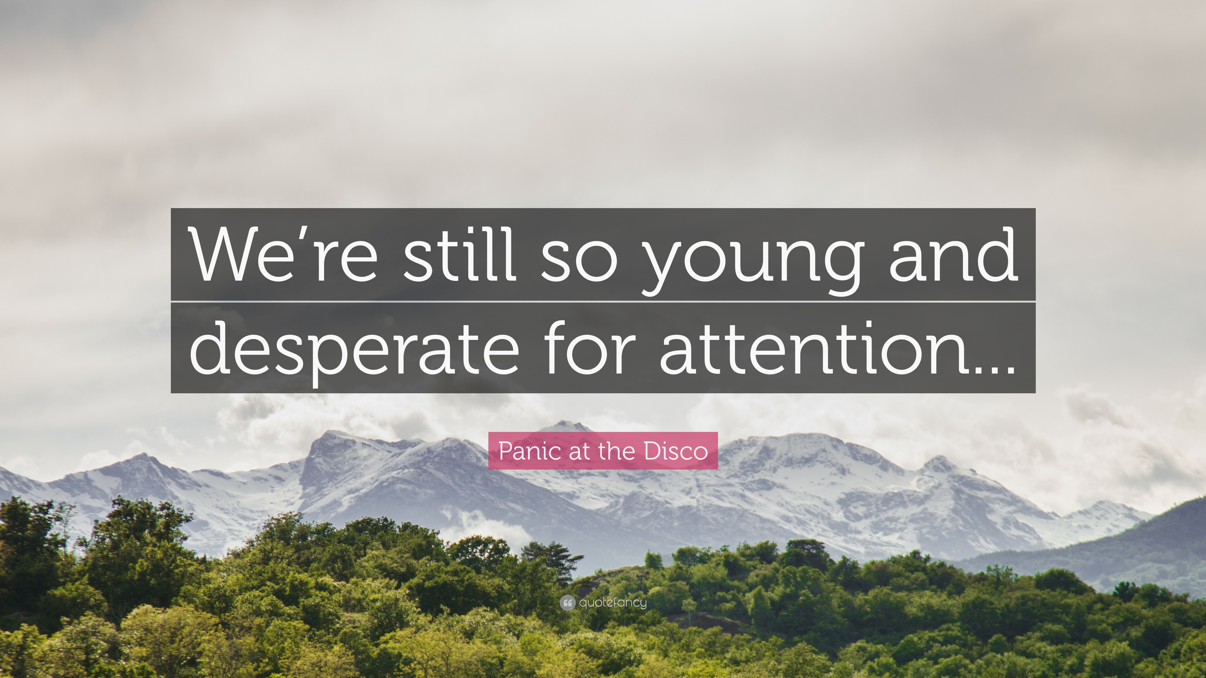 3840x2160 Panic at the Disco Quote: “We're still so young and desperate for