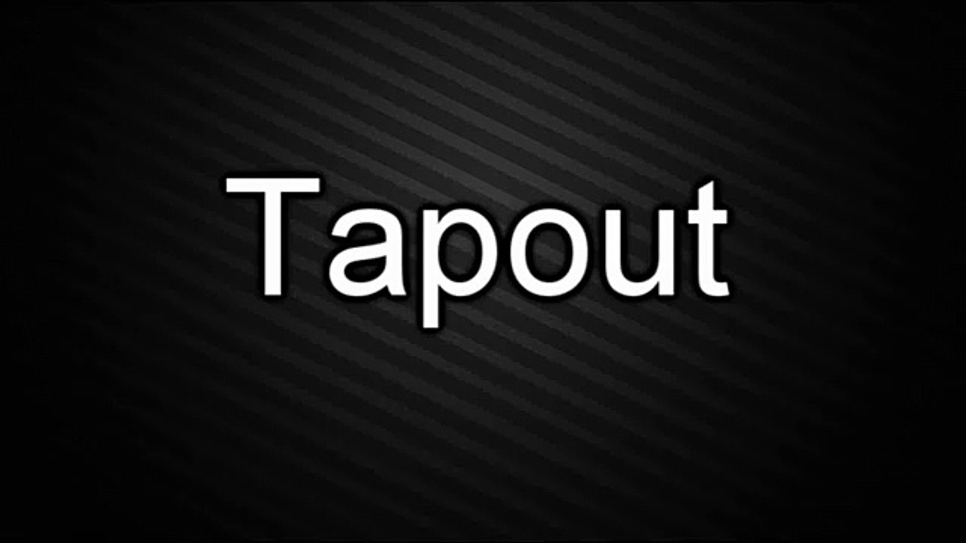 Tapout lyrics