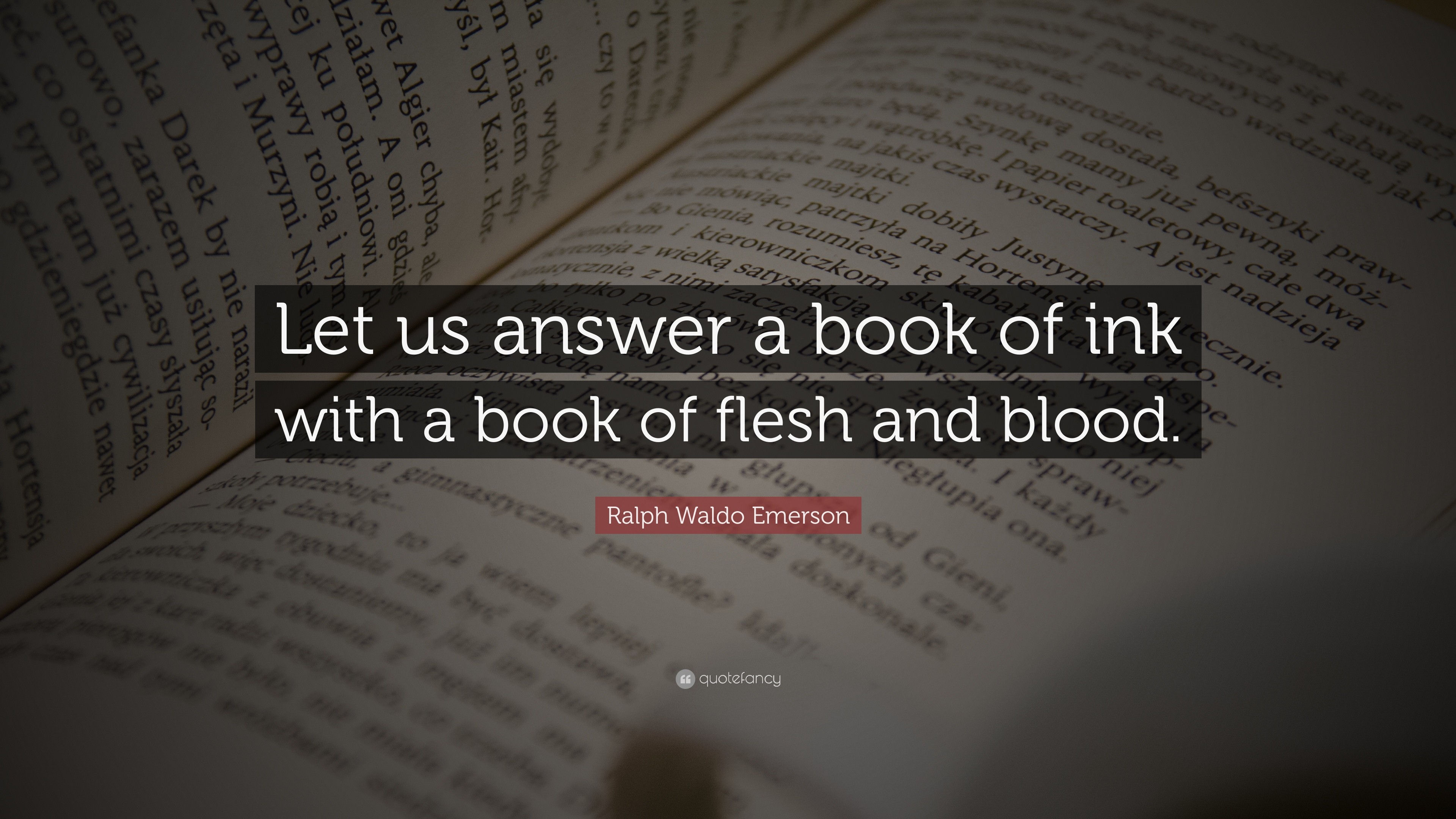 3840x2160 Ralph Waldo Emerson Quote: “Let us answer a book of ink with a book