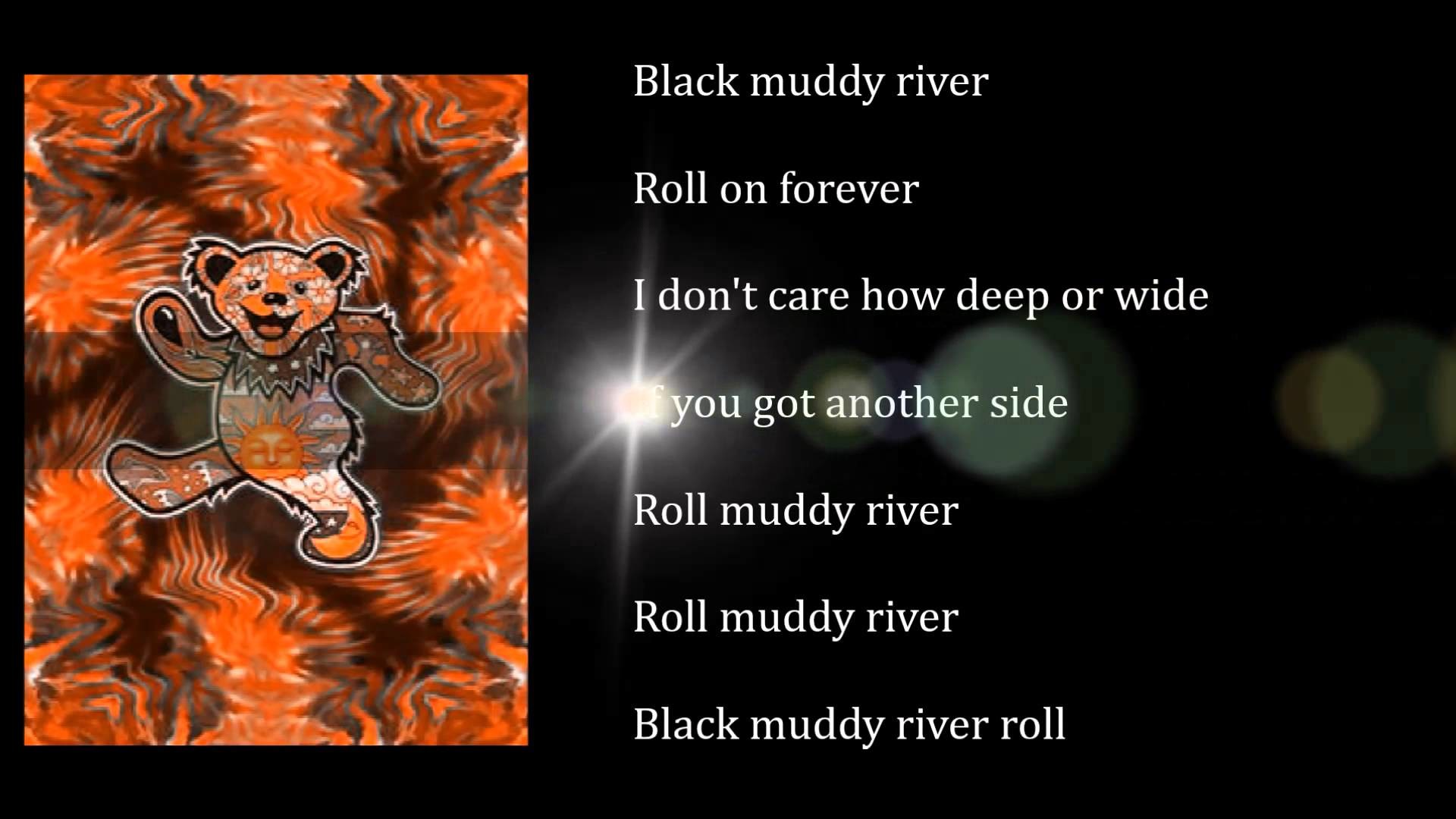 1920x1080 Grateful Dead - In The Dark - Black Muddy River - with lyrics