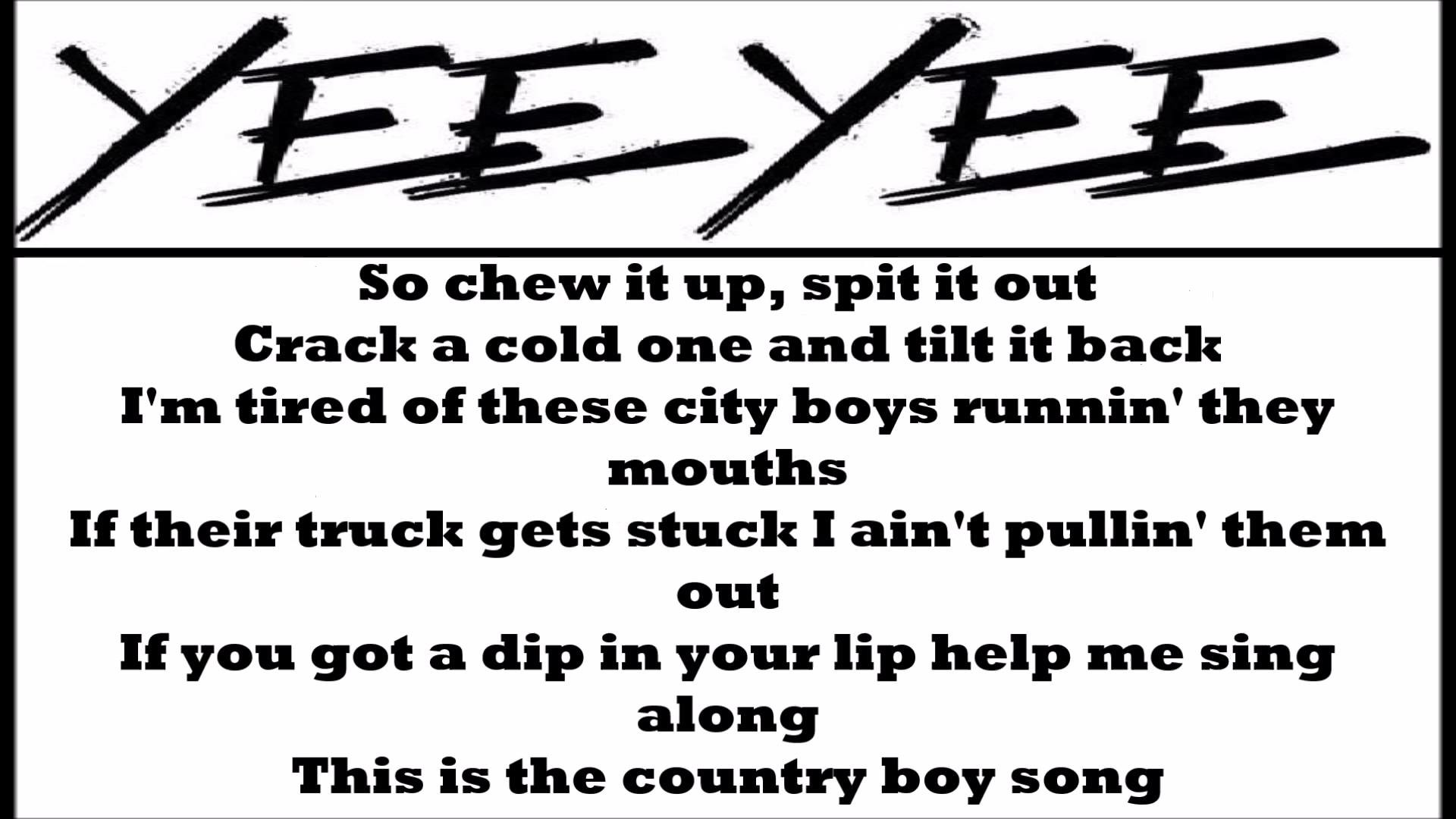 1920x1080 Earl Dibbles Jr. - The Country Boy Song (Lyrics)