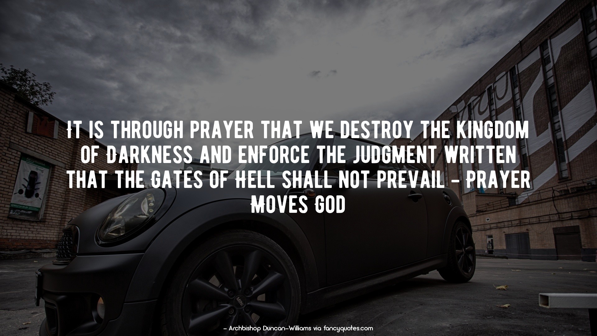 1920x1080 It is through prayer that we destroy the kingdom of Darkness and enforce  the judgment written