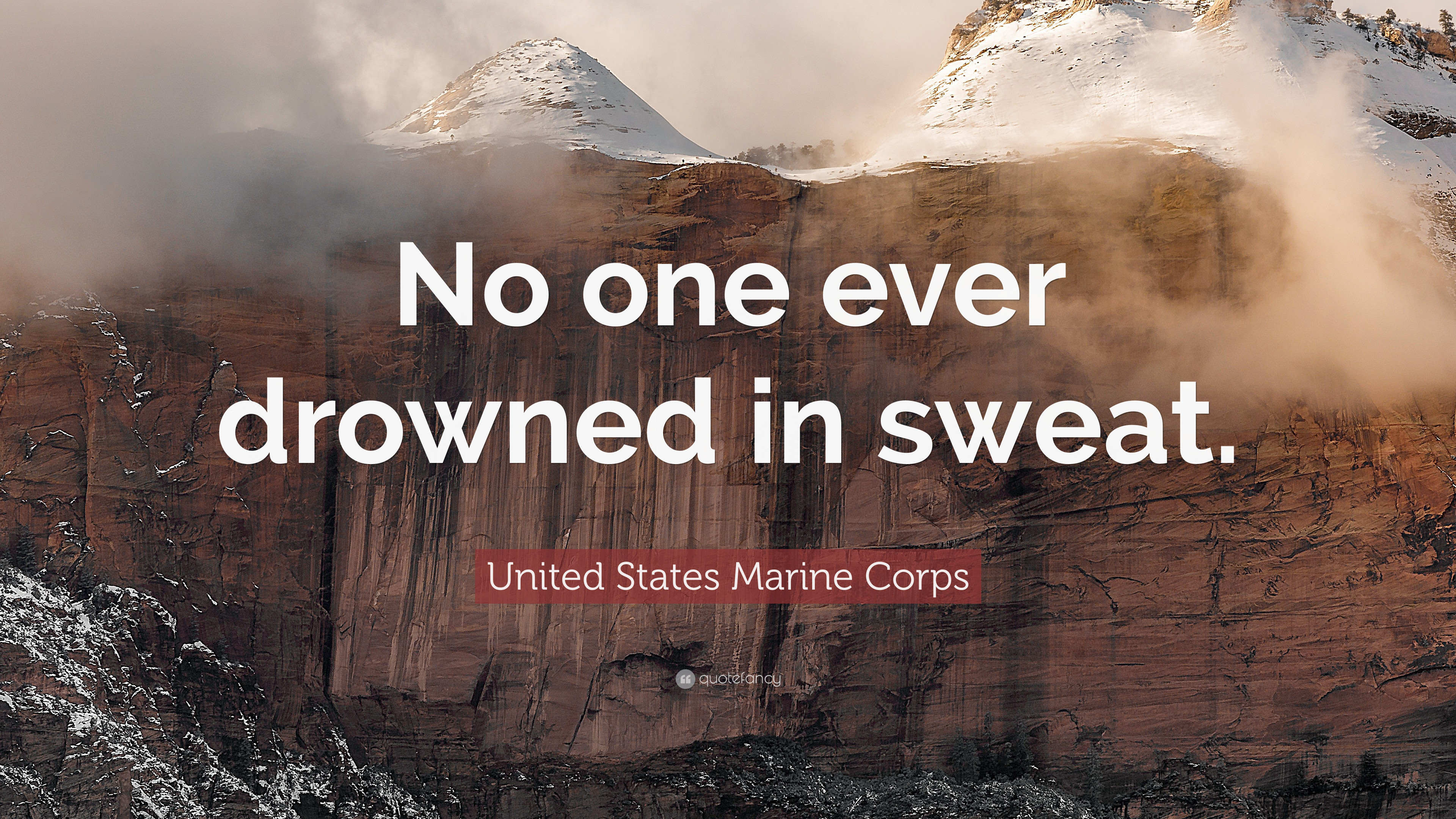 3840x2160 United States Marine Corps Quote: “No one ever drowned in sweat.”