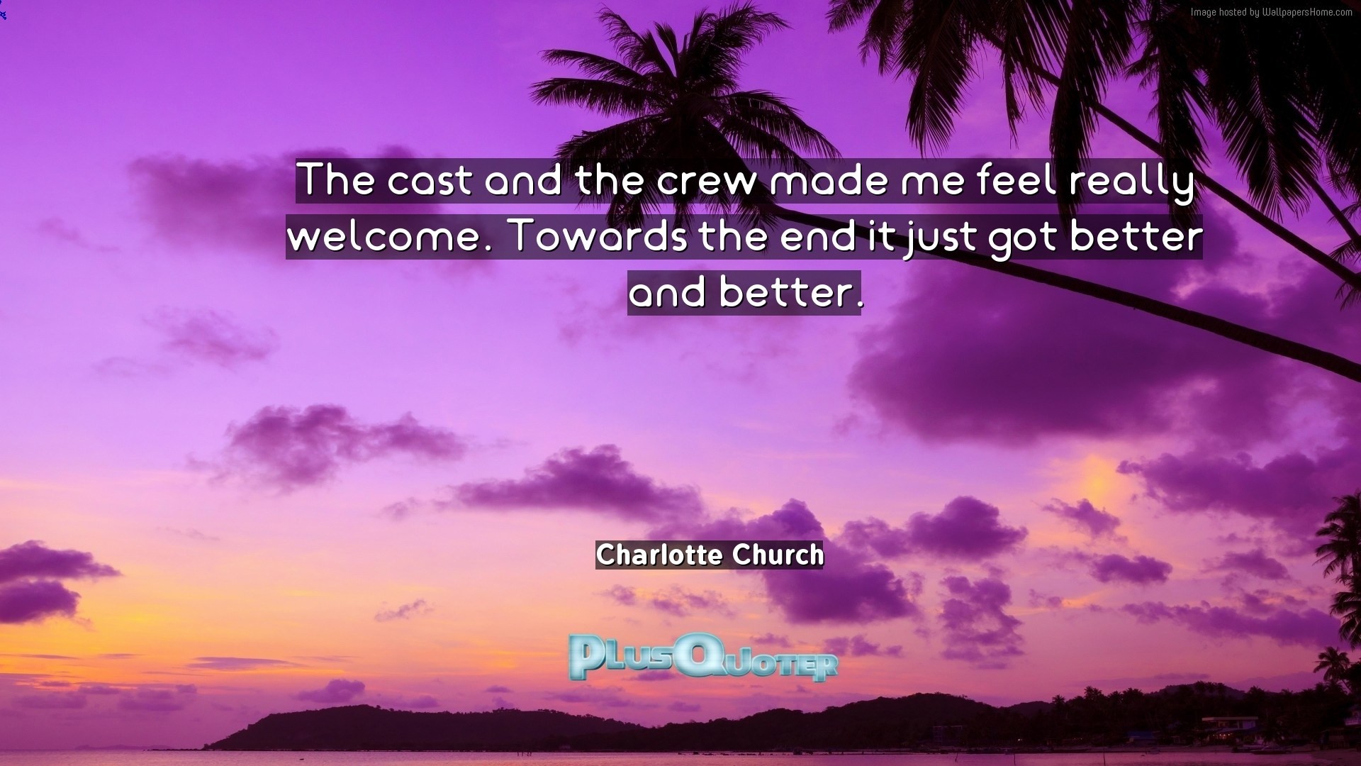1920x1080 Download Wallpaper with inspirational Quotes- "The cast and the crew made  me feel really