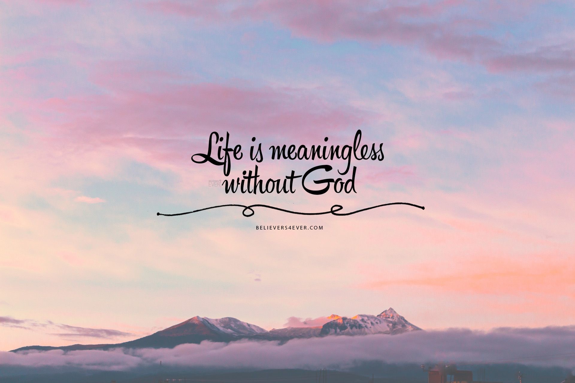 1920x1280 #Life is meaningless without God. Download Free Christian desktop HD # wallpaper and Christian backgrounds for your personal use with bible verse.