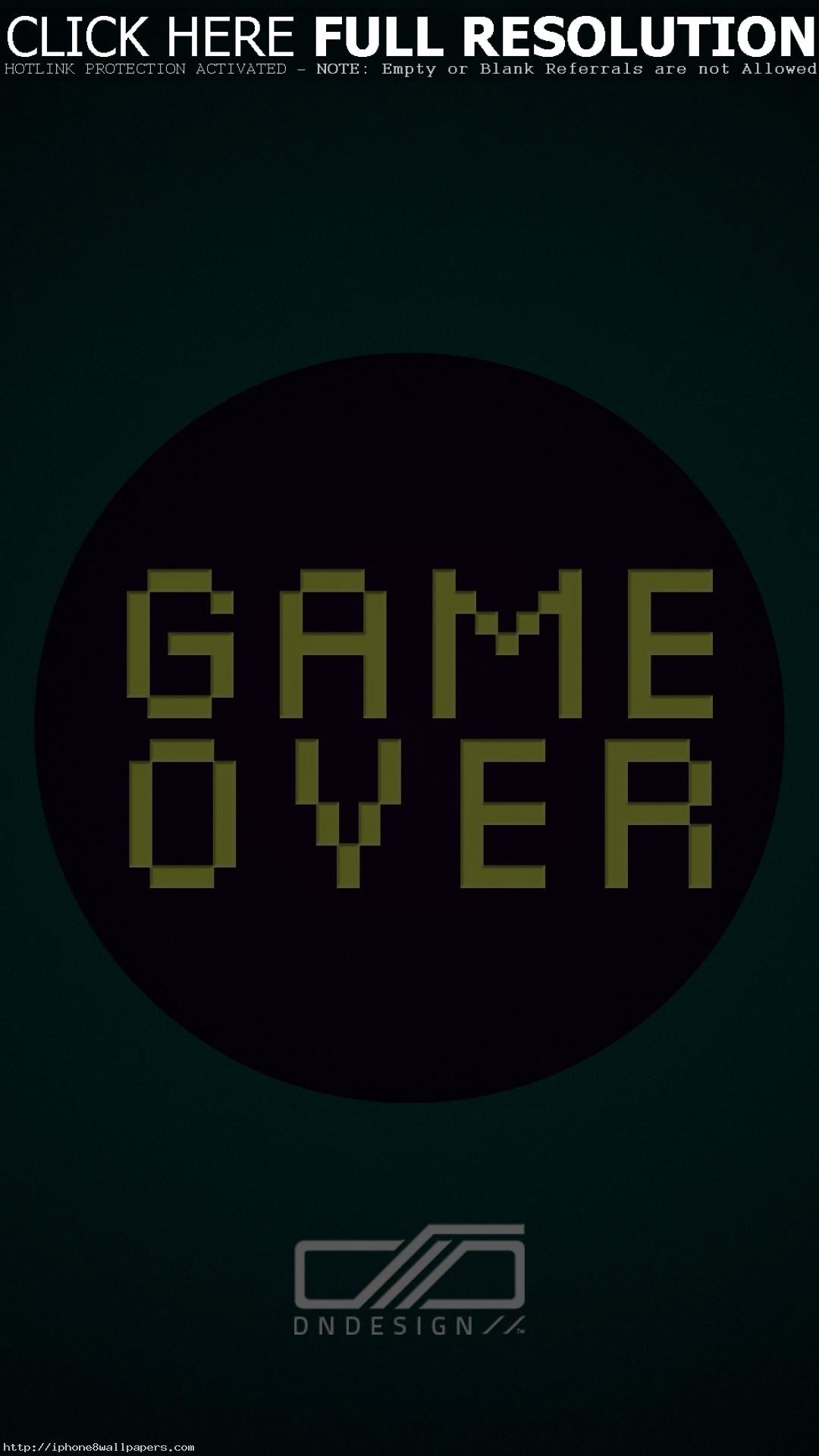 1080x1920 Game over quote iPhone wallpaper Android wallpaper - Android HD wallpapers