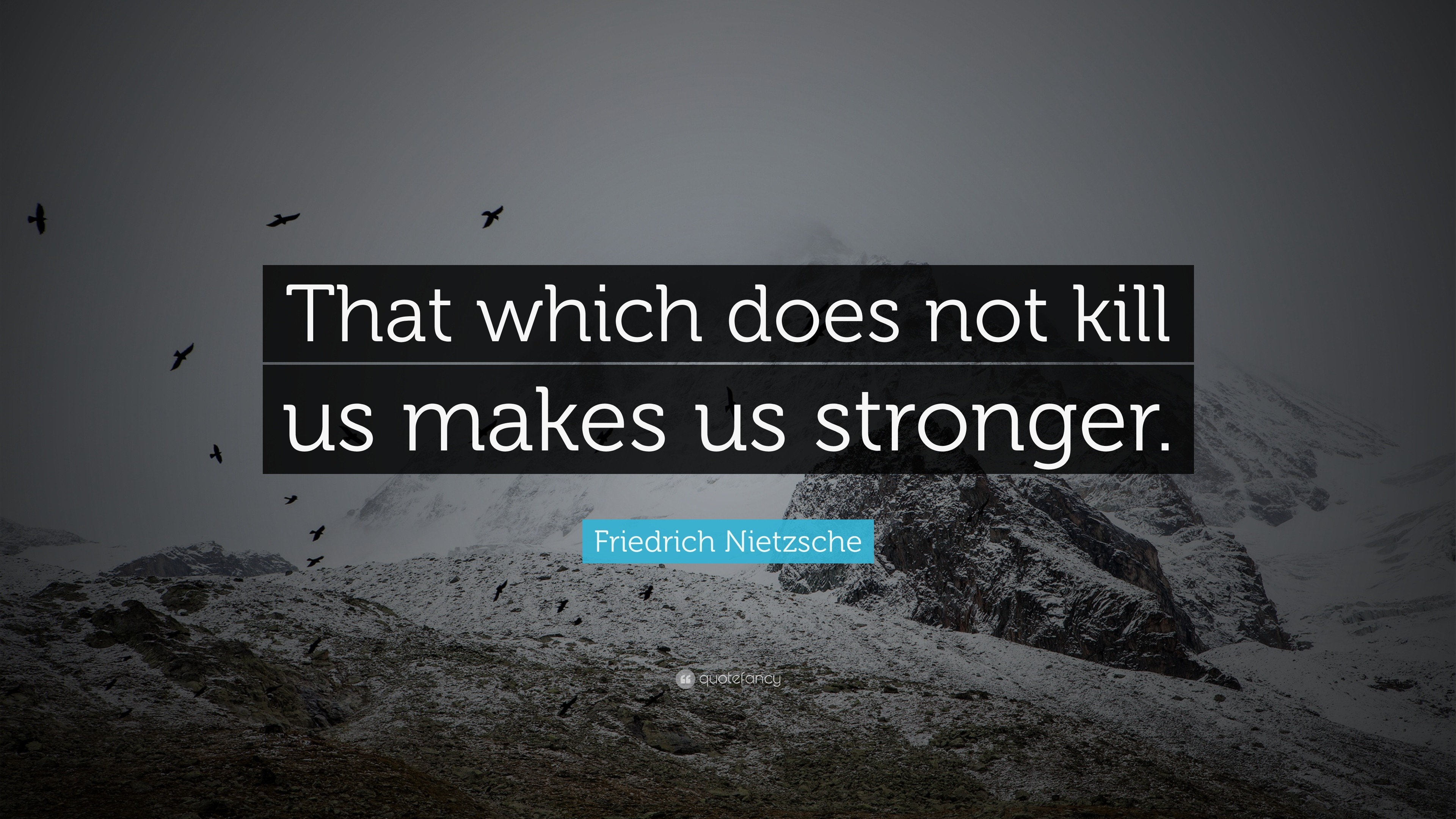 3840x2160 Positive Quotes: “That which does not kill us makes us stronger.” —