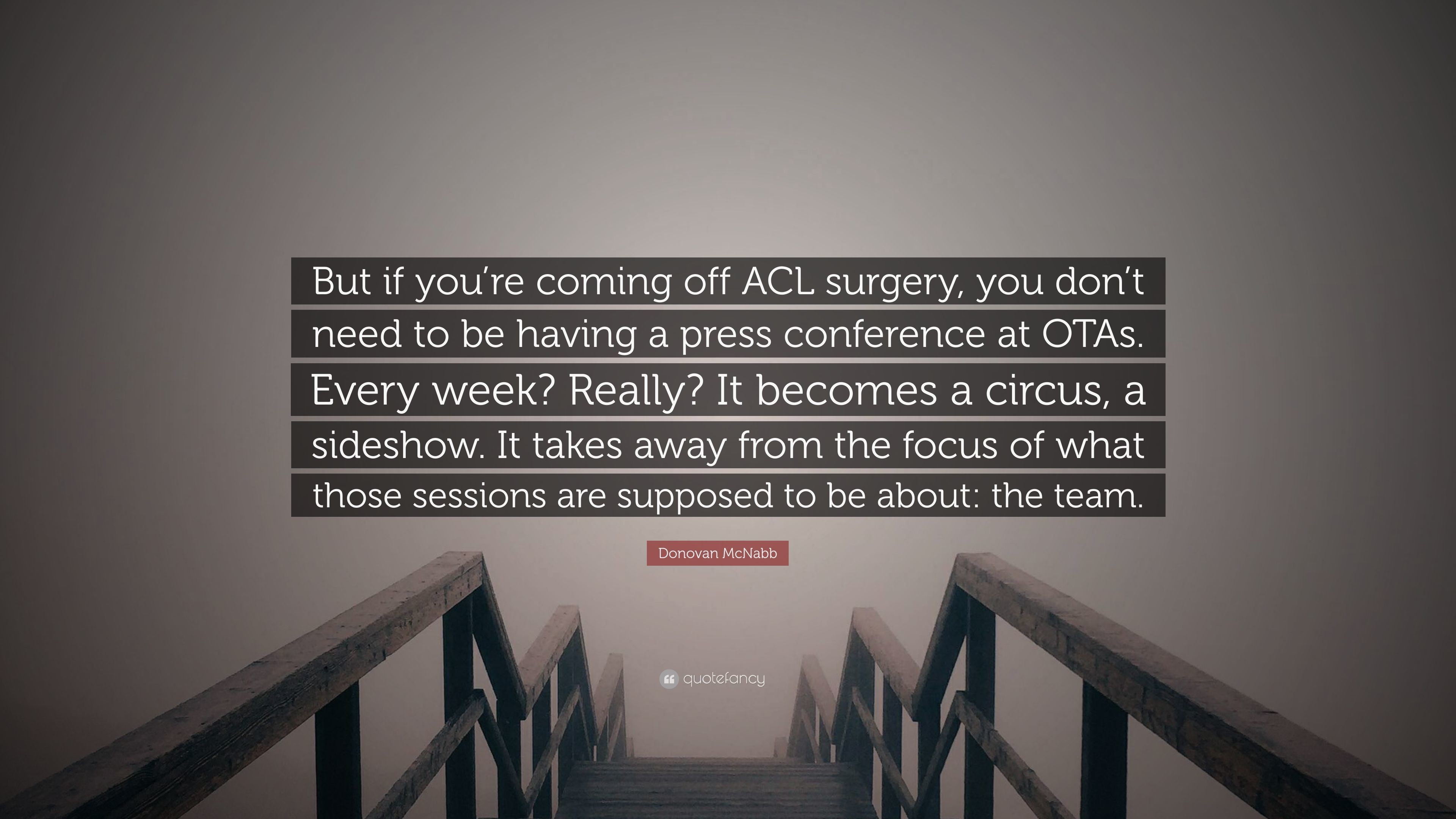 3840x2160 Donovan McNabb Quote: “But if you're coming off ACL surgery, you
