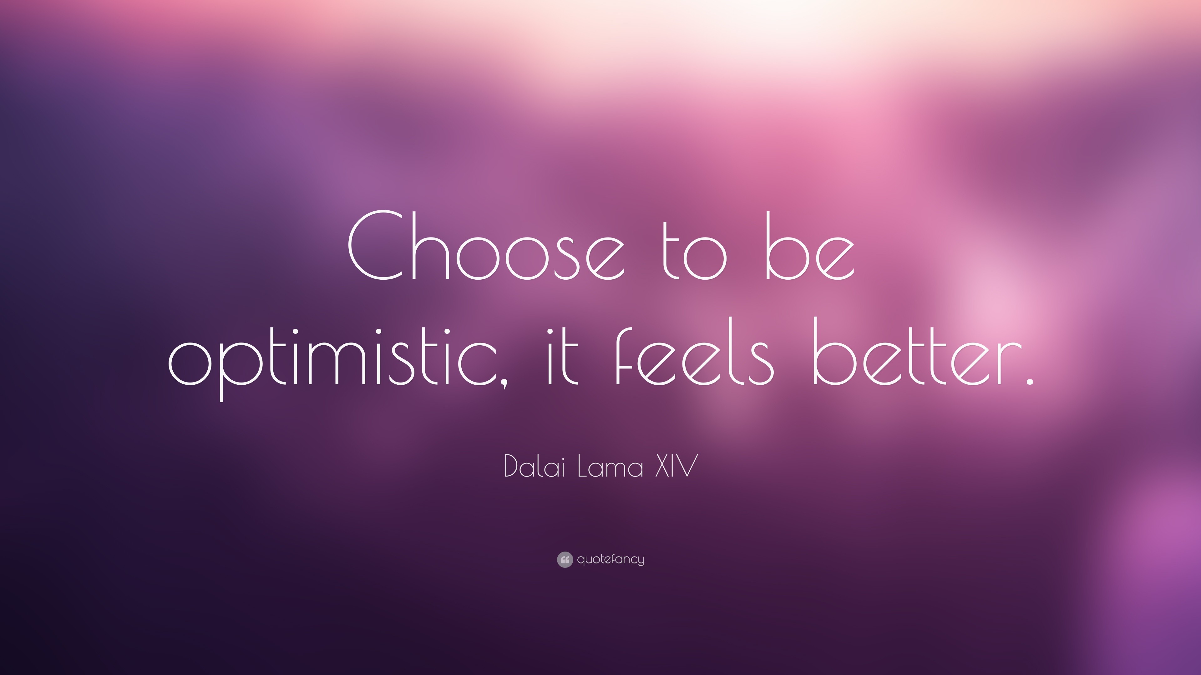 3840x2160 Dalai Lama XIV Quote: “Choose to be optimistic, it feels better.”